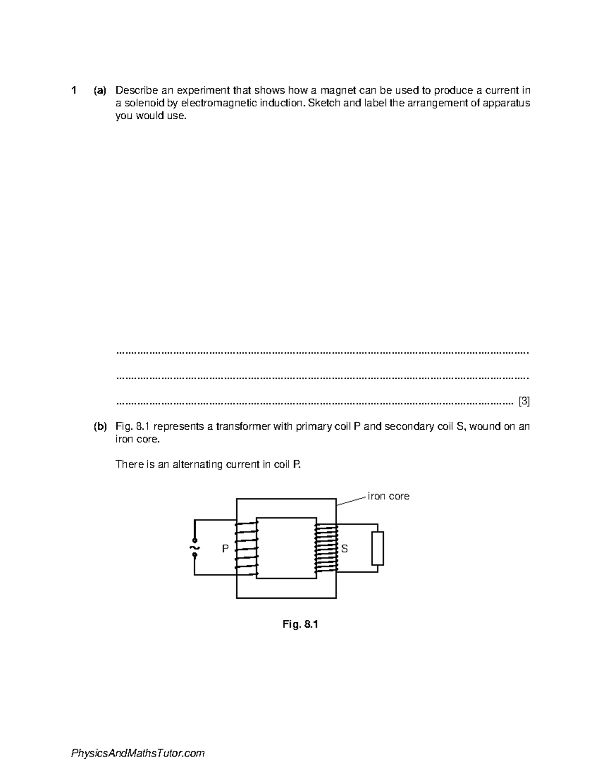 Electromagnetic Effects 3 QP - 1 (a) Describe an experiment that shows ...