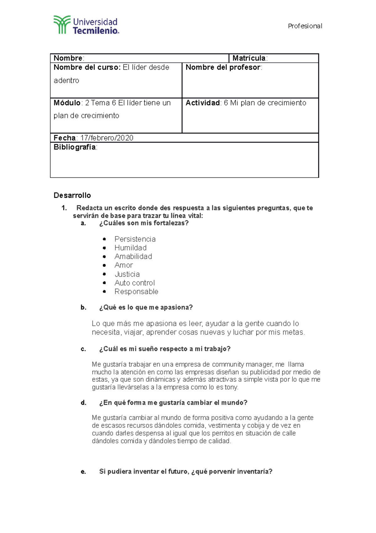 Actividad 6 el lider desde adentro - Profesional Nombre: Matrícula ...
