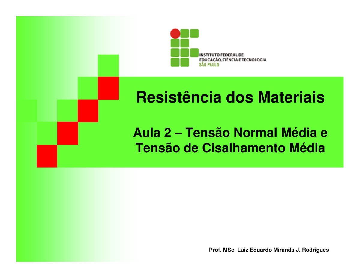 Tensoes Resmat Aula Do If De Rr Resistência Dos Materiais Aula 2 Tensão Normal 3768