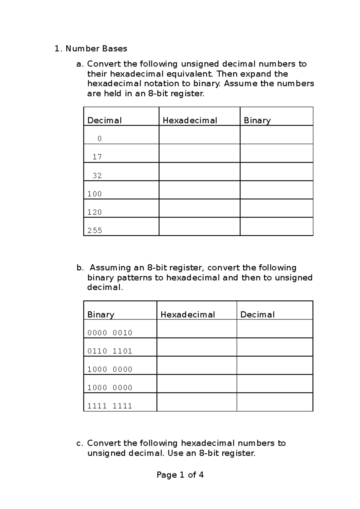 Exercise 1 - Number Bases a. Convert the following unsigned decimal ...