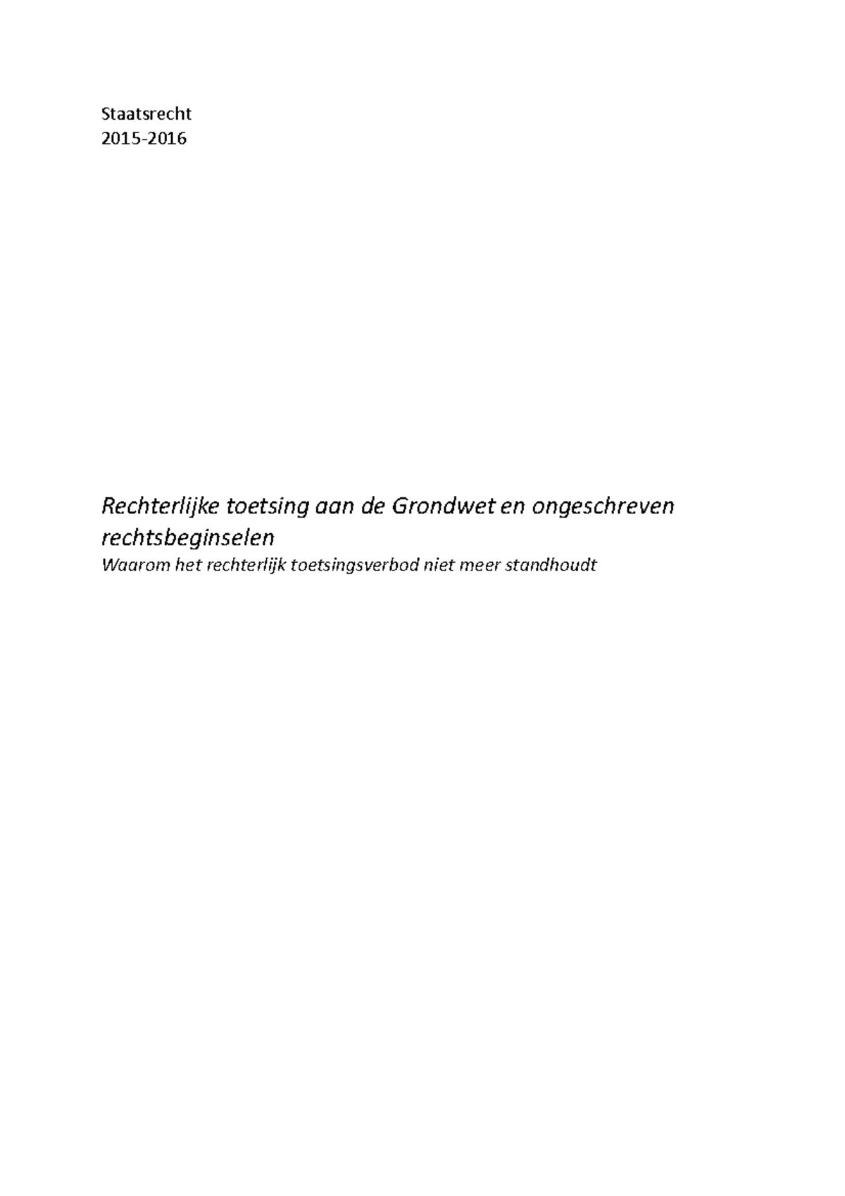 Werkstuk "Constitutionele Toetsing" - Staatsrecht 2015- Rechterlijke ...