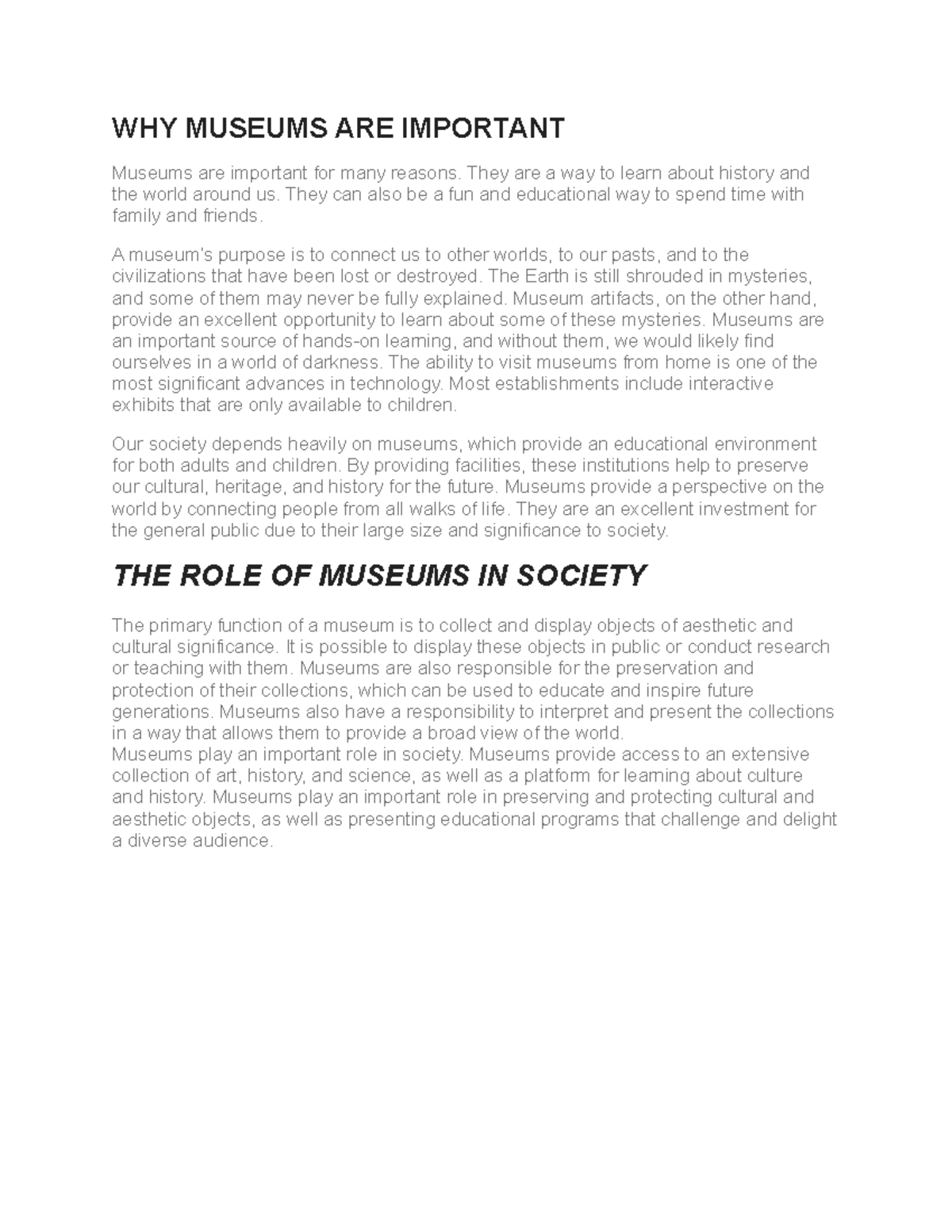 WHY Museums ARE Important WHY MUSEUMS ARE IMPORTANT Museums are
