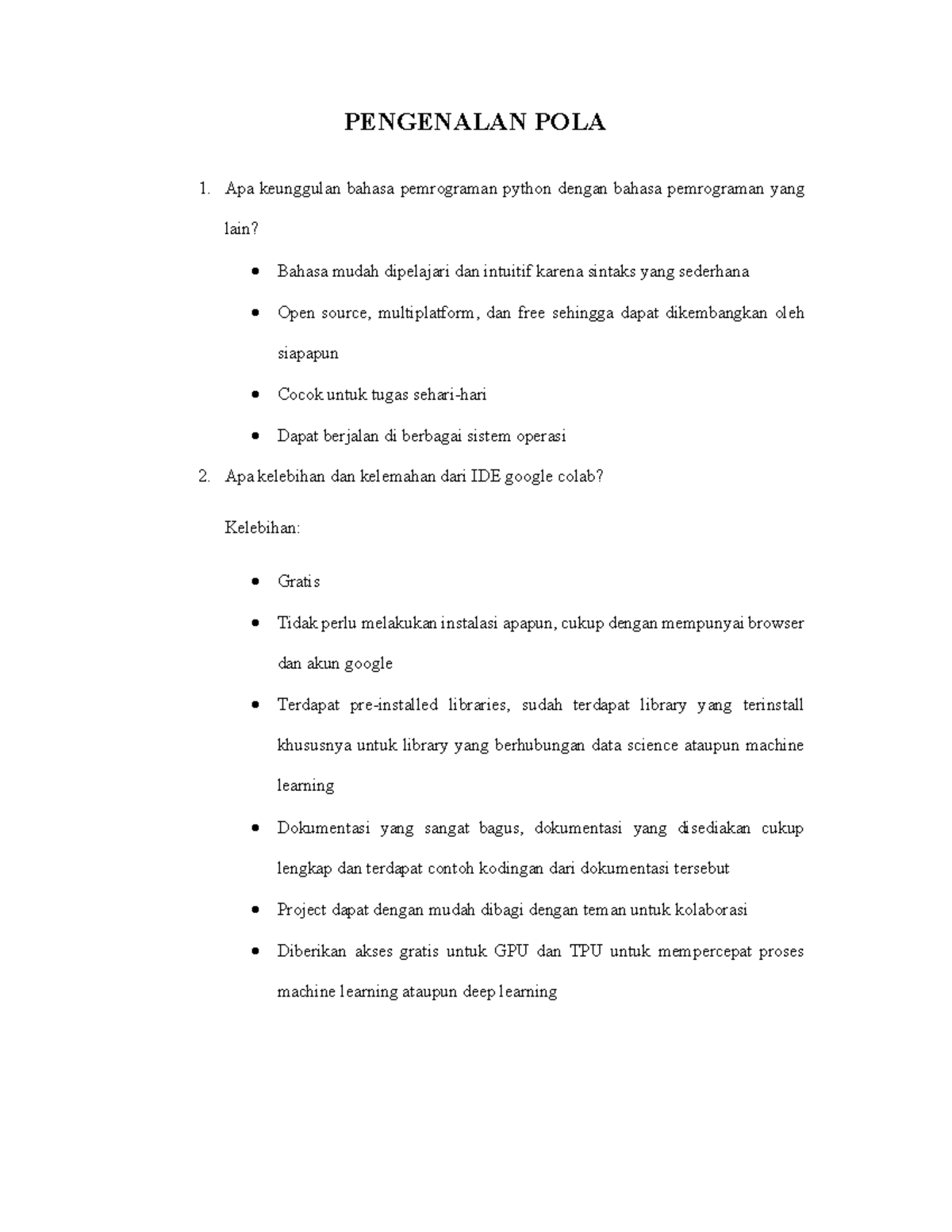 Pengenalan POLA PENGENALAN POLA Apa keunggulan bahasa pemrograman