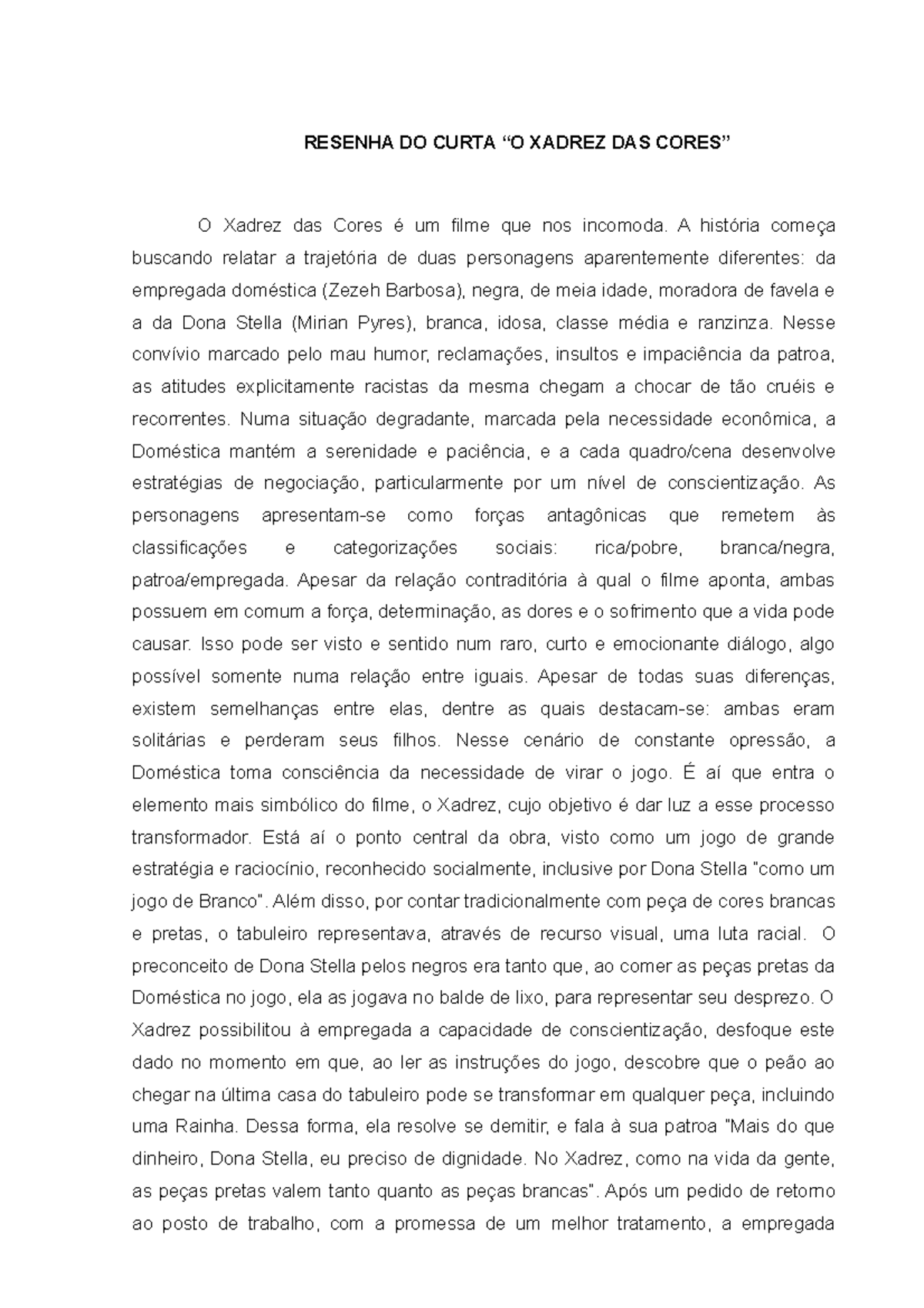 O xadrez das cores: curta mostra exemplar confronto entre racismo e  dignidade