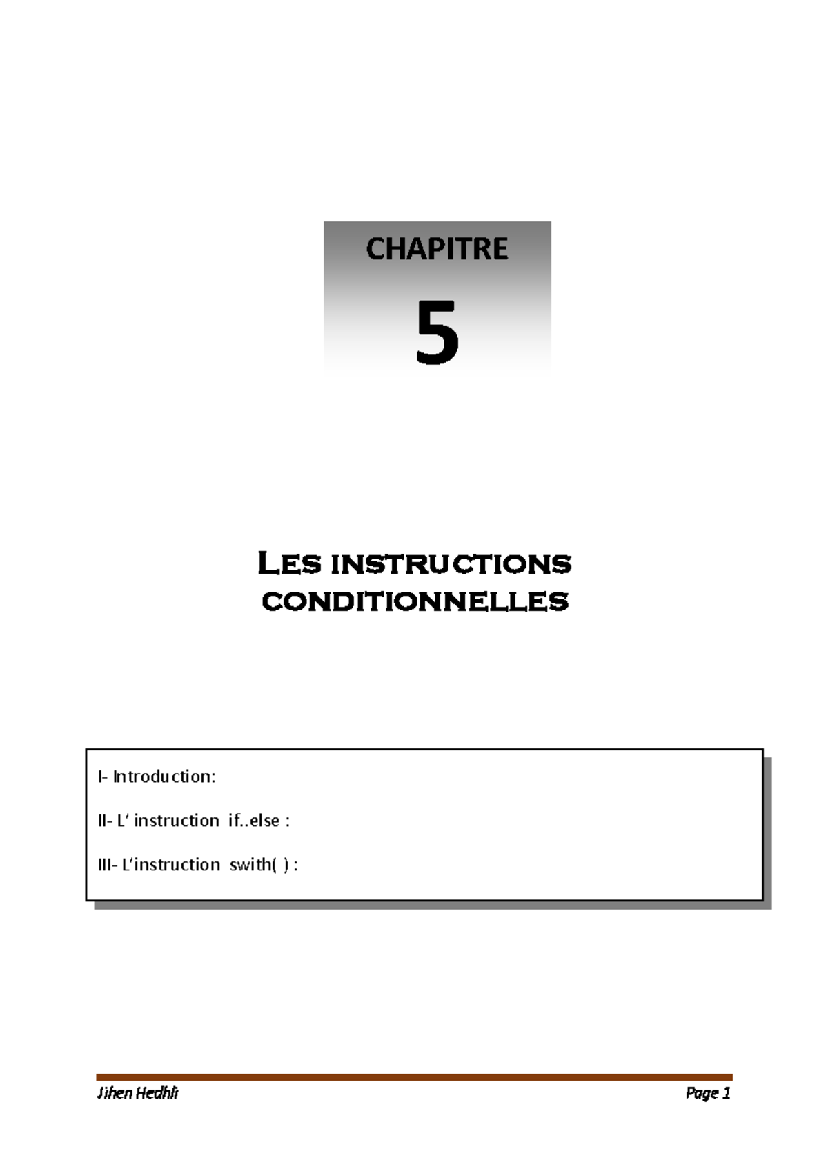 Chap5-instructions-conditionnelles - CHAPITRE 5 I- Introduction: II- L ...