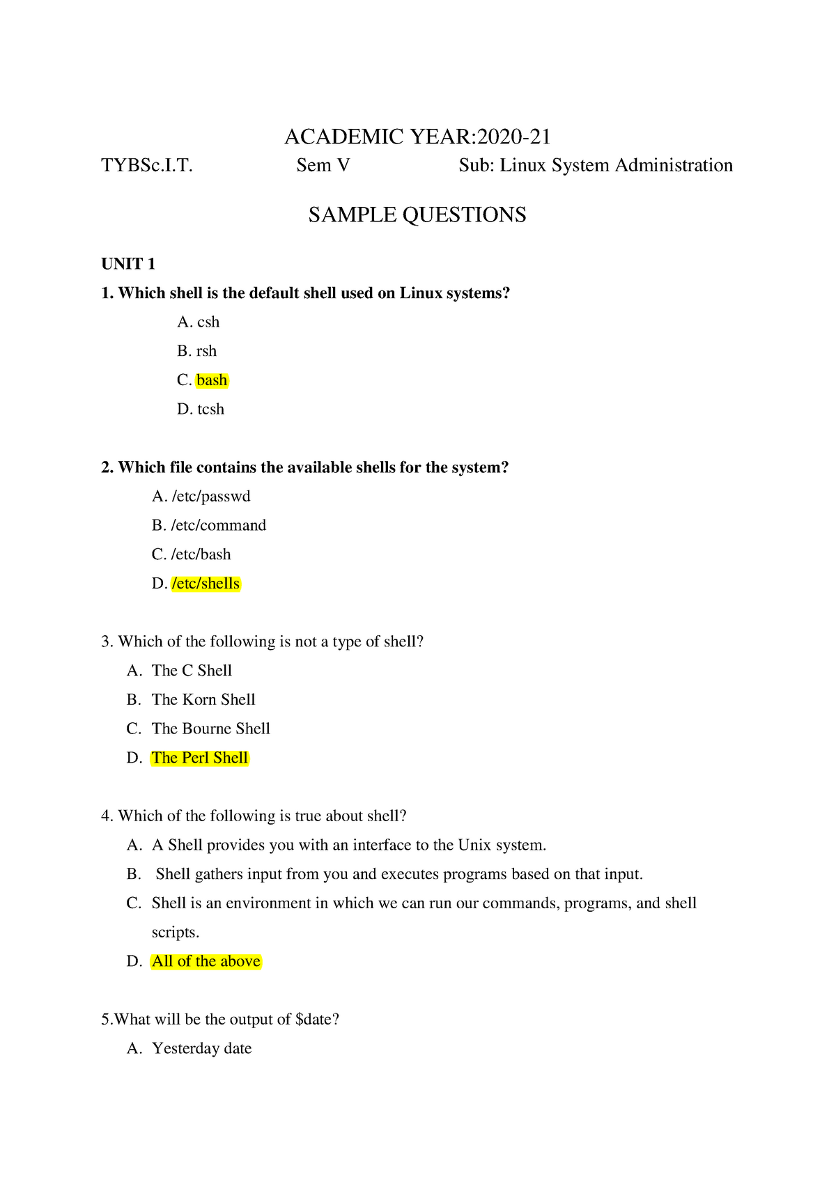 Linux Mcq 1 Gfgfgf B Sc It Mu Academic Year 21 Tybsc Sem Sub Linux System Administration Sample Questions Unit Which Shell Is The Default Shell Used Studocu