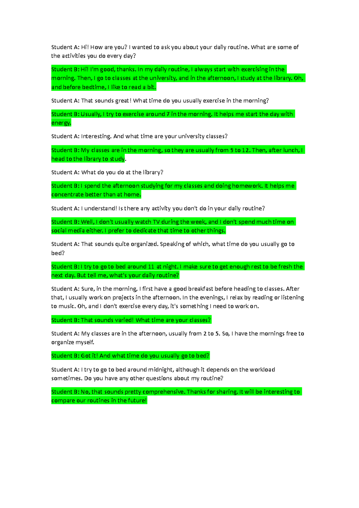 Dialogo - Student A: Hi! How are you? I wanted to ask you about your ...