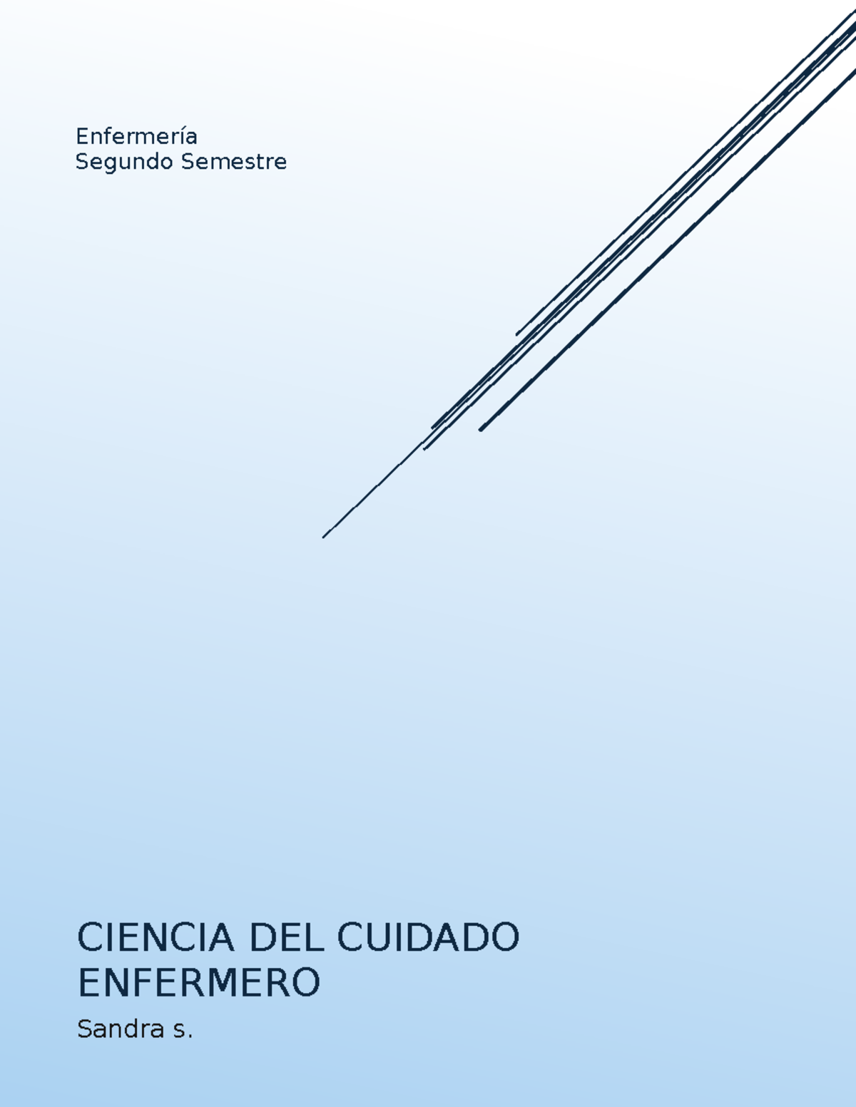 Cuaderno de ciencia del cuidado enfermero - Enfermería Segundo Semestre ...