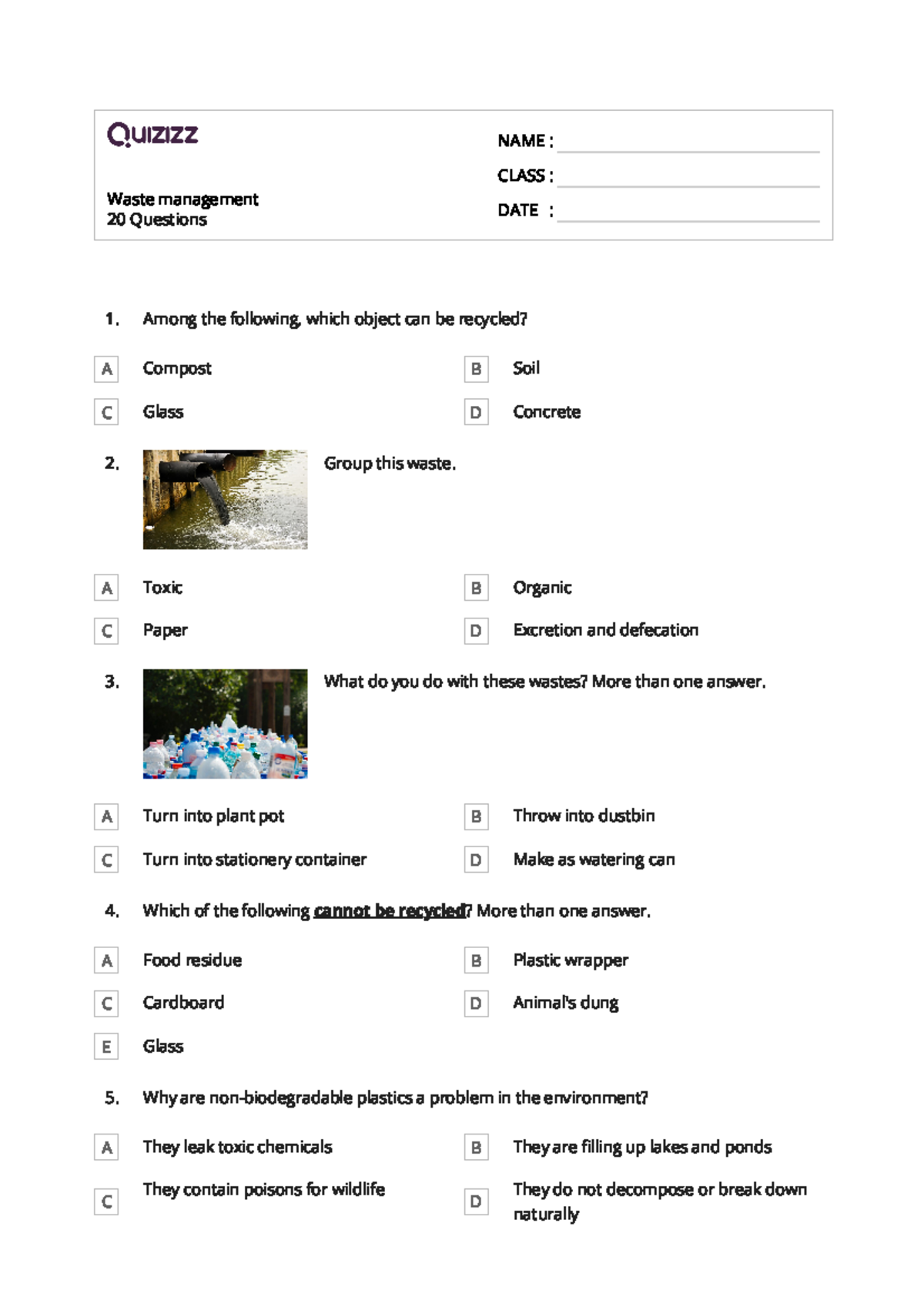 Quizz of Waste Management Waste management 20 Questions NAME CLASS