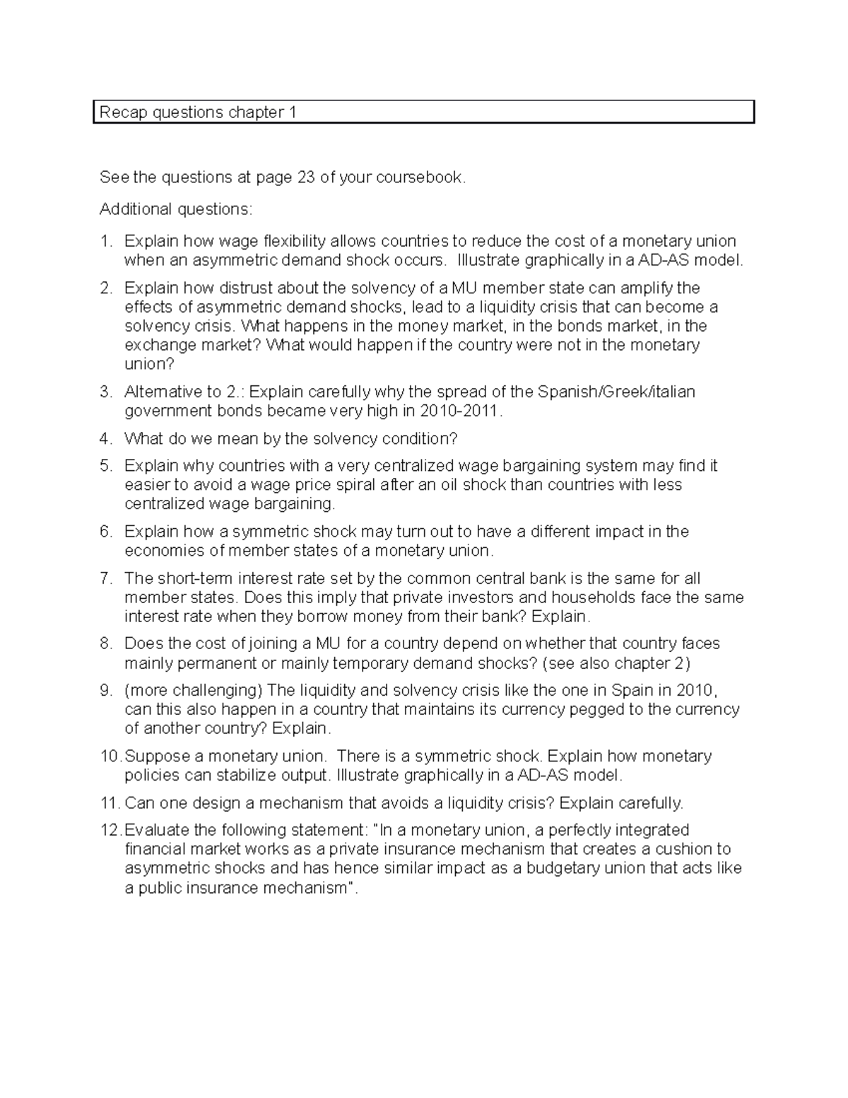Recap questions chapter 1 Additional questions Explain how wage