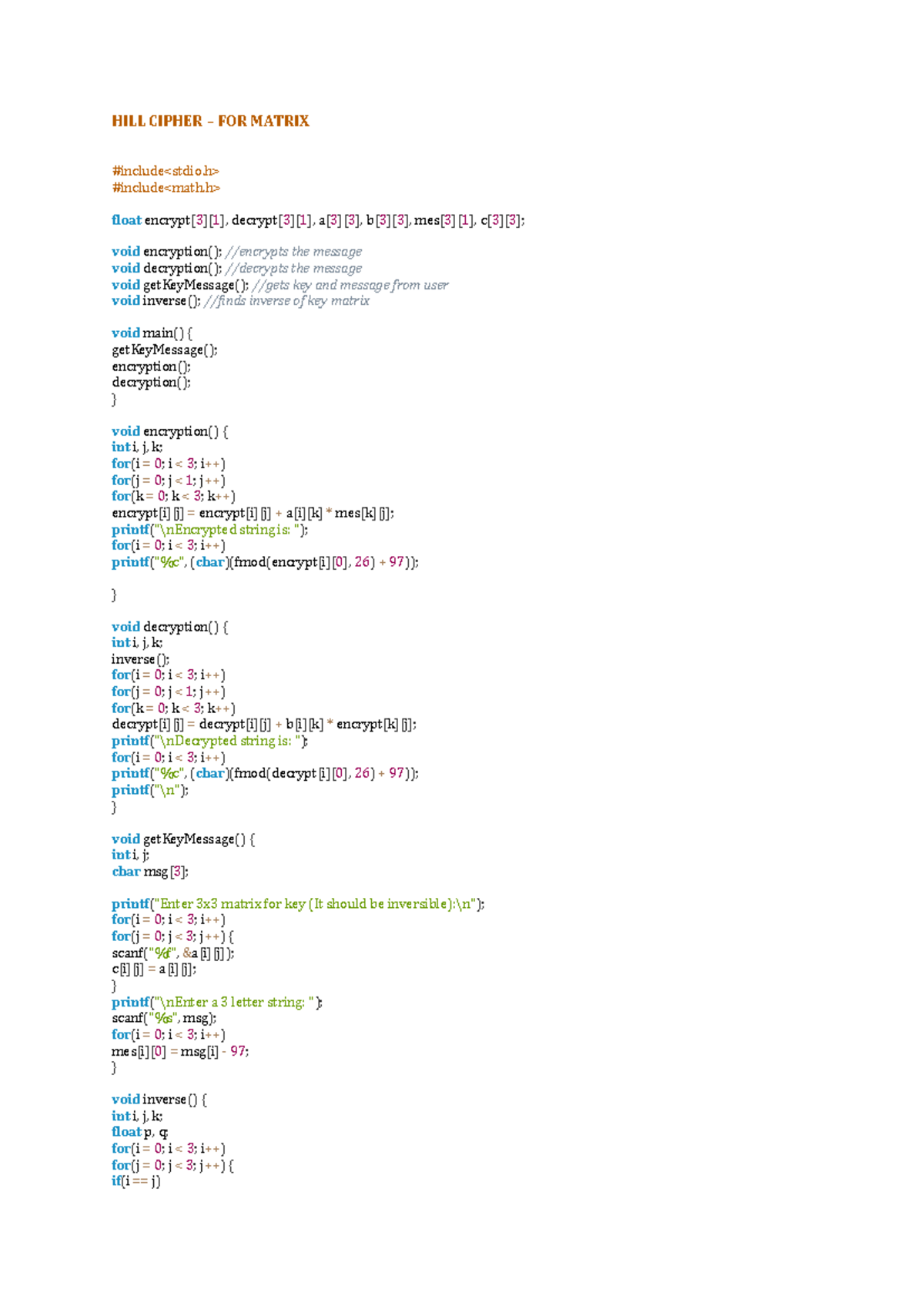 HILL Cipher - HILL CIPHER – FOR MATRIX #include #include float encrypt ...