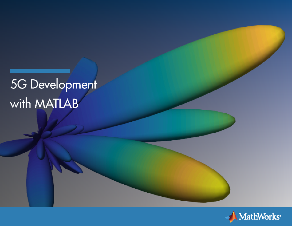 Mathworks 5G ebook - fgawsag - 5G Development with MATLAB 5G ...