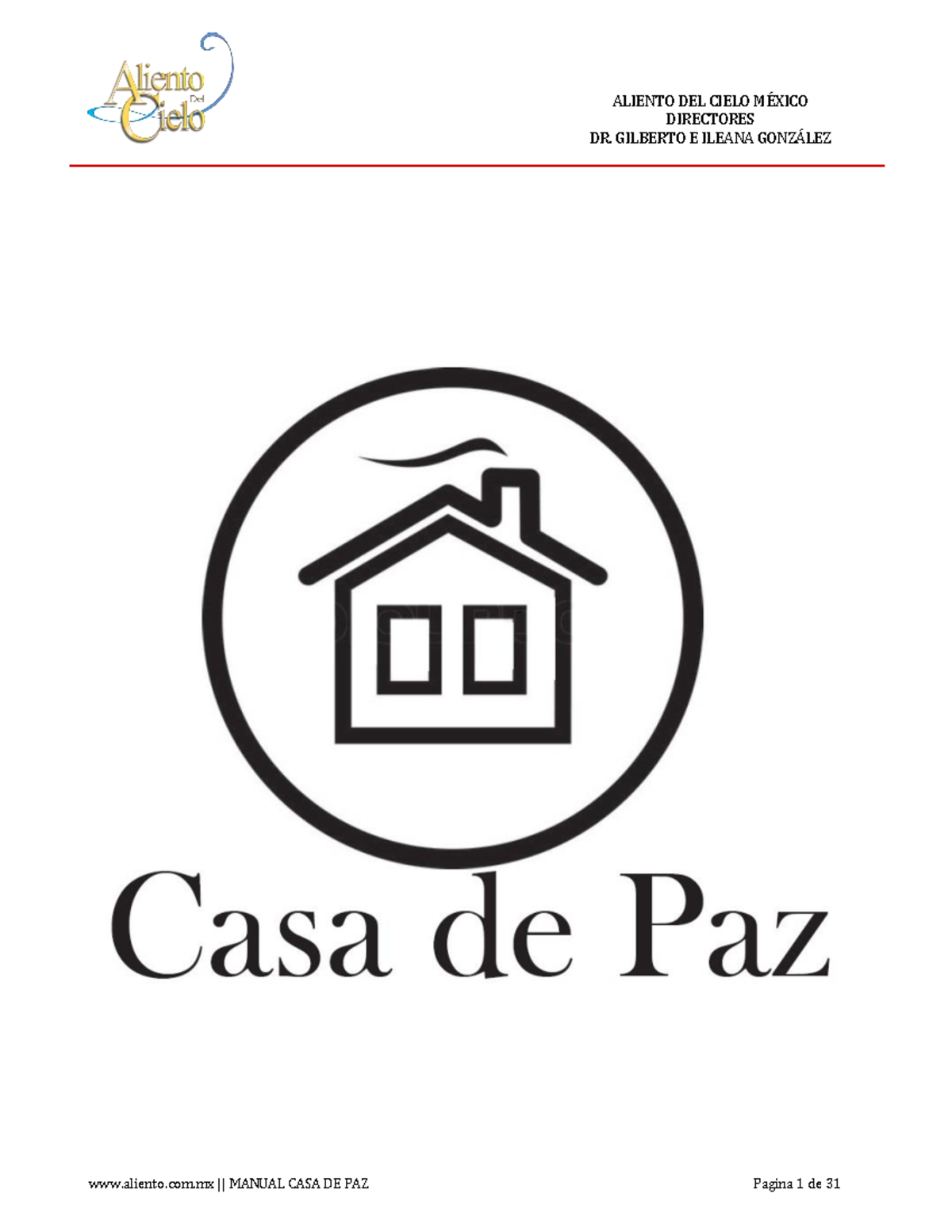 Manual Casas DE PAZ (Octubre 2015 ) - DIRECTORES DR. GILBERTO E ILEANA ...