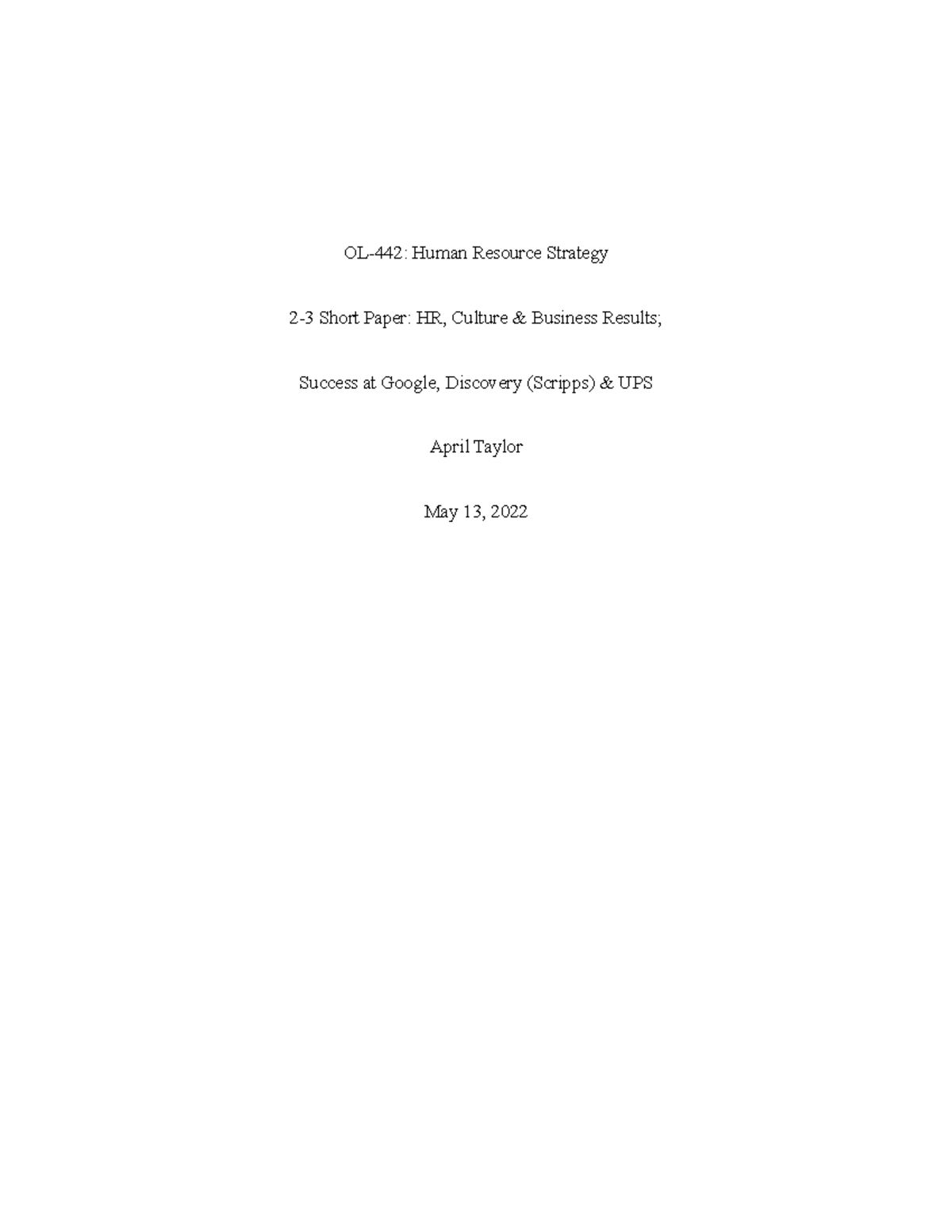 OL 442 2-3 Short Paper - OL-442: Human Resource Strategy 2-3 Short ...