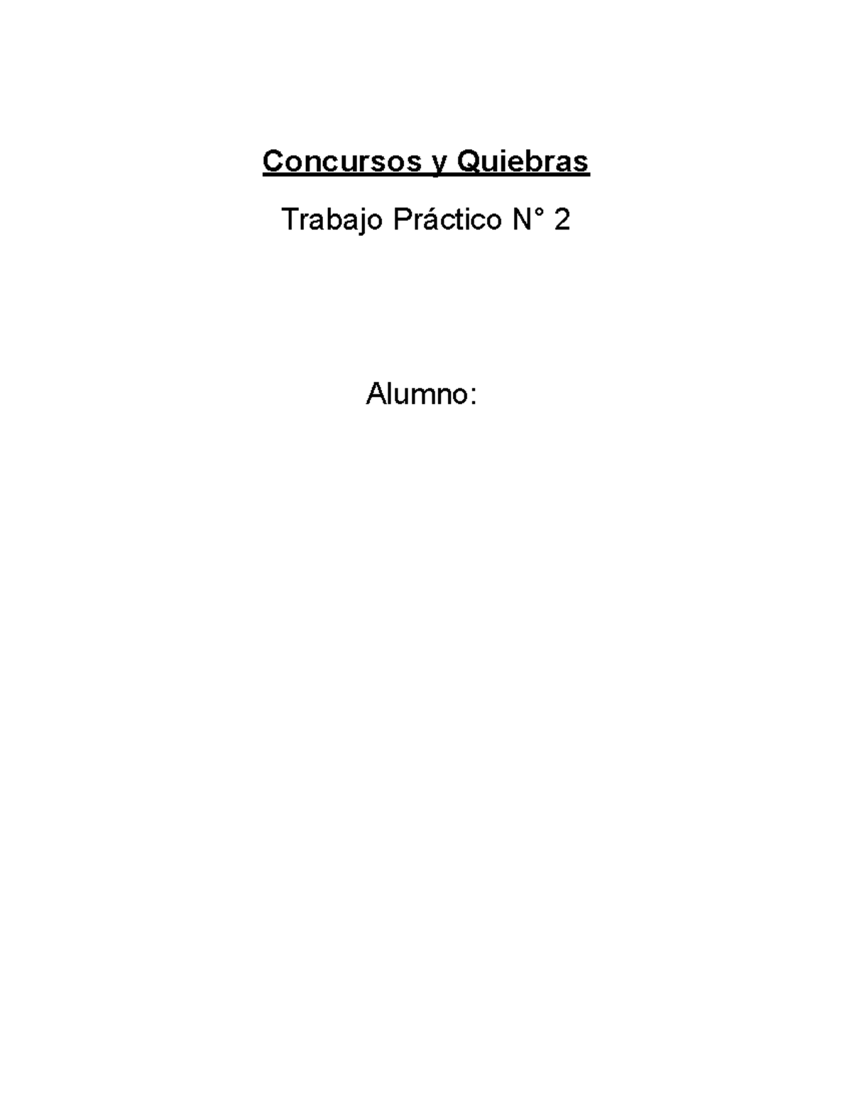 Tp2 Concursos y quiebras Concursos y Quiebras Trabajo Práctico N° 2