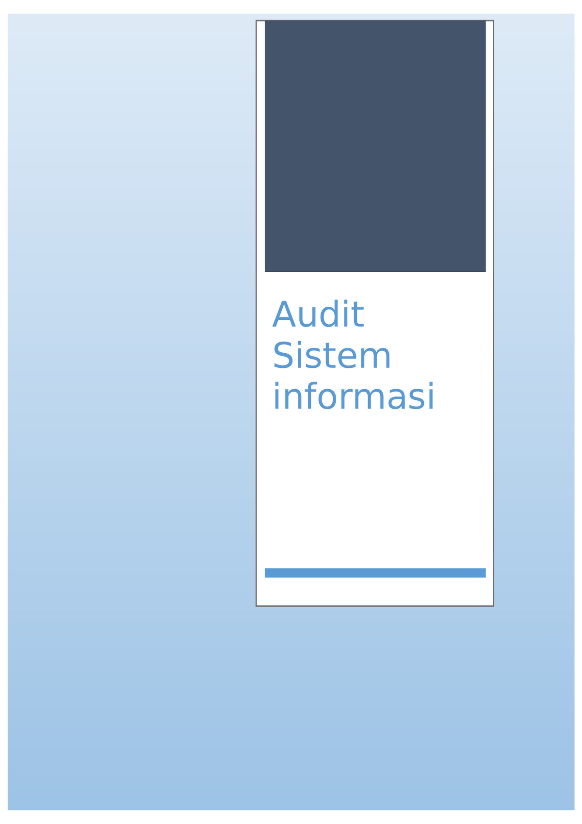 Tugas Audit SI - Audit Sistem Informasi DAFTAR PENULIS BAB I AUDIT ...