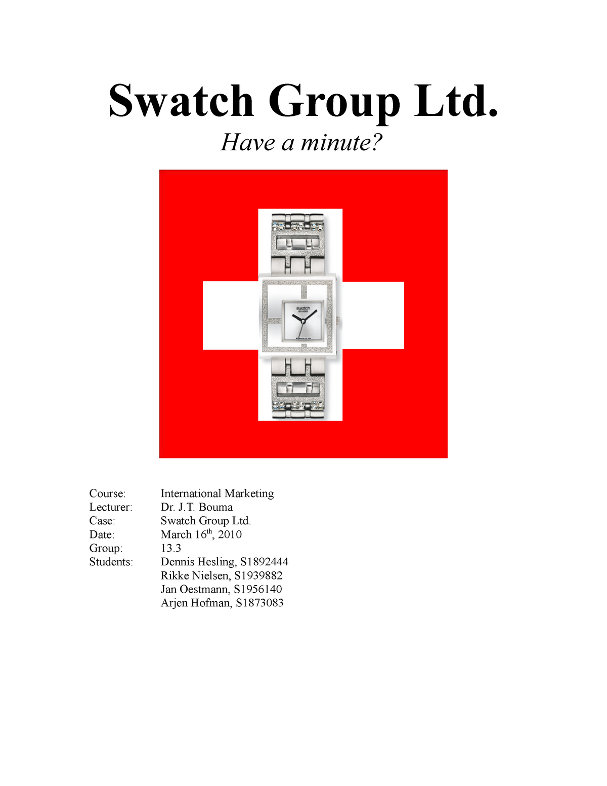 240845953 Marketing Report Swatch watch - Swatch Group Ltd. Have a