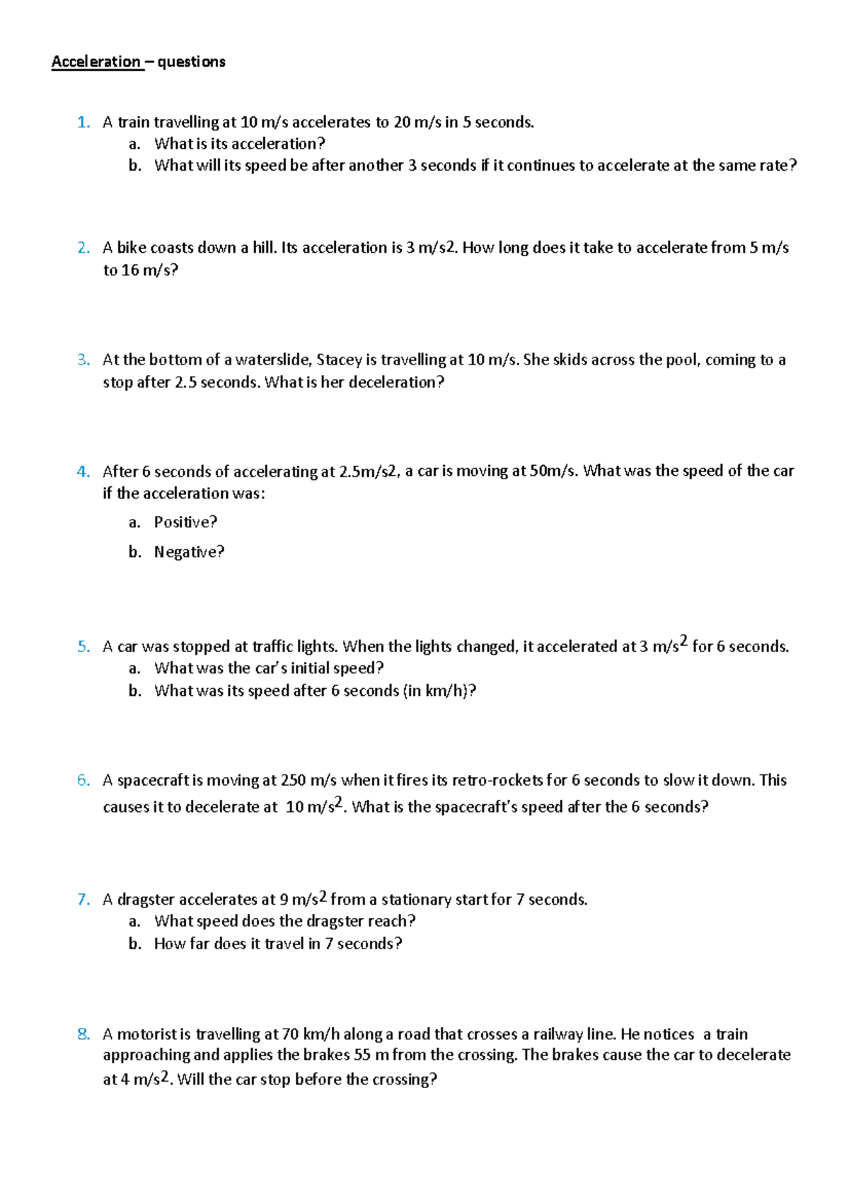 Acceleration – questions - Acceleration – questions 1. A train ...