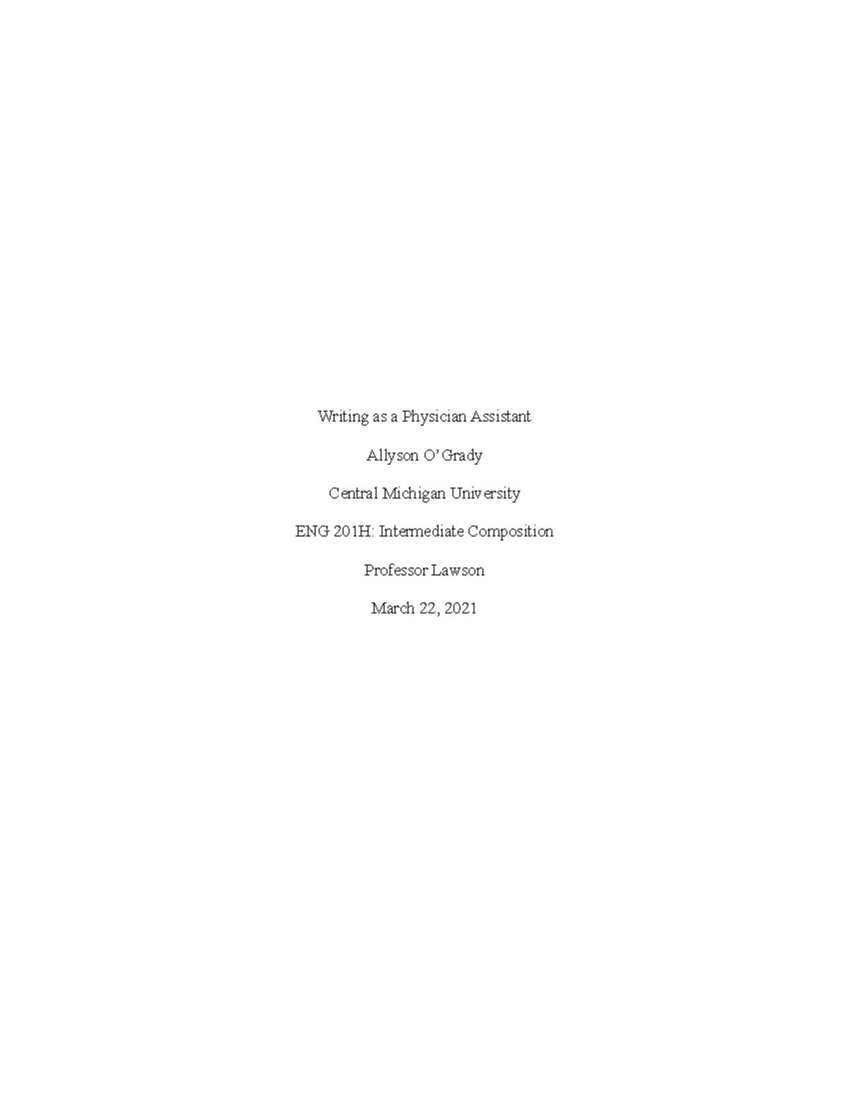 Research Paper Final Draft - Writing as a Physician Assistant Allyson O ...