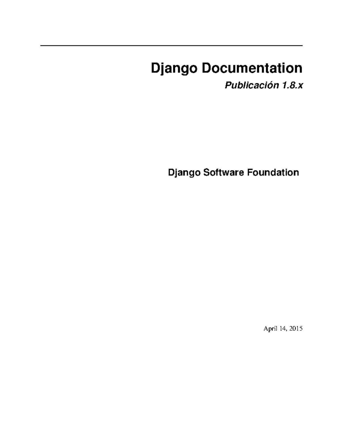 Django Tutorial - Django Documentation Publicación 1.8 Django Software ...