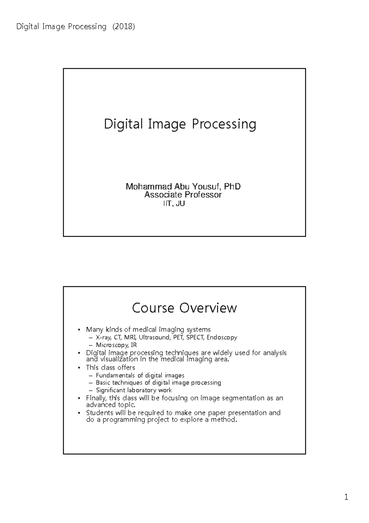 DIP Lecture 0-1 - Course Overview Many kinds of medical imaging systems ...