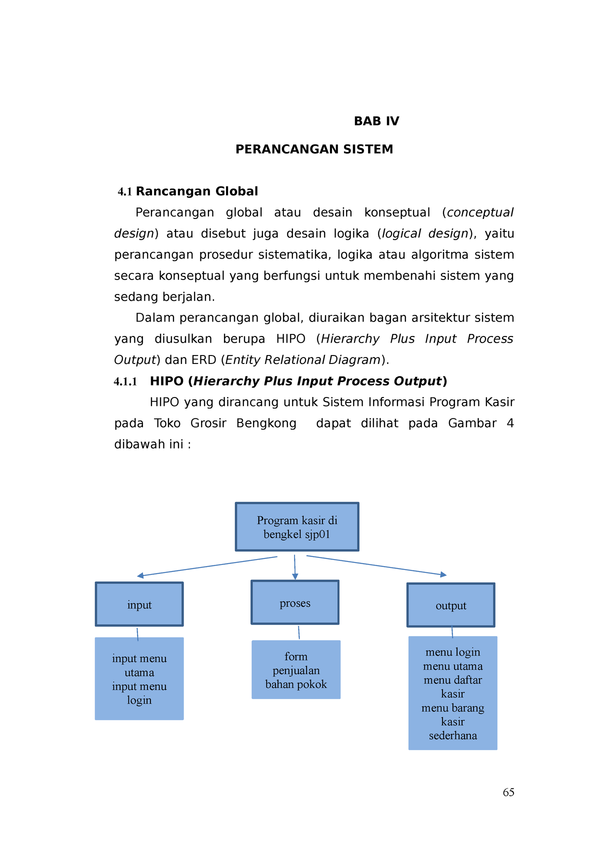 KEGIATAN AKHIR SEMESTER - BAB IV PERANCANGAN SISTEM 4 Rancangan Global ...