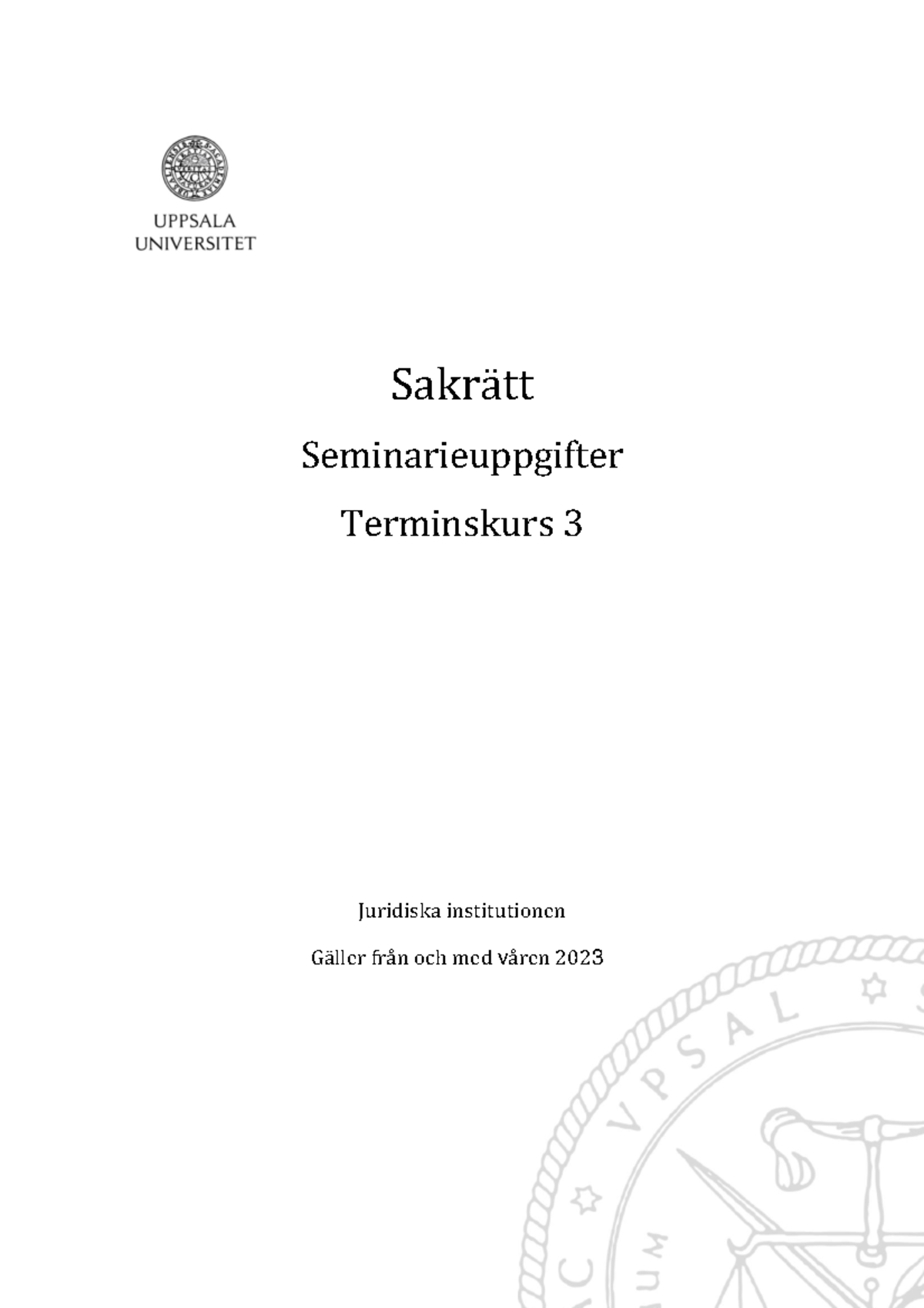 Sakrätt Seminarieuppgifter Terminskurs 3 Fr.o.m. VT2023 - Sakrätt ...