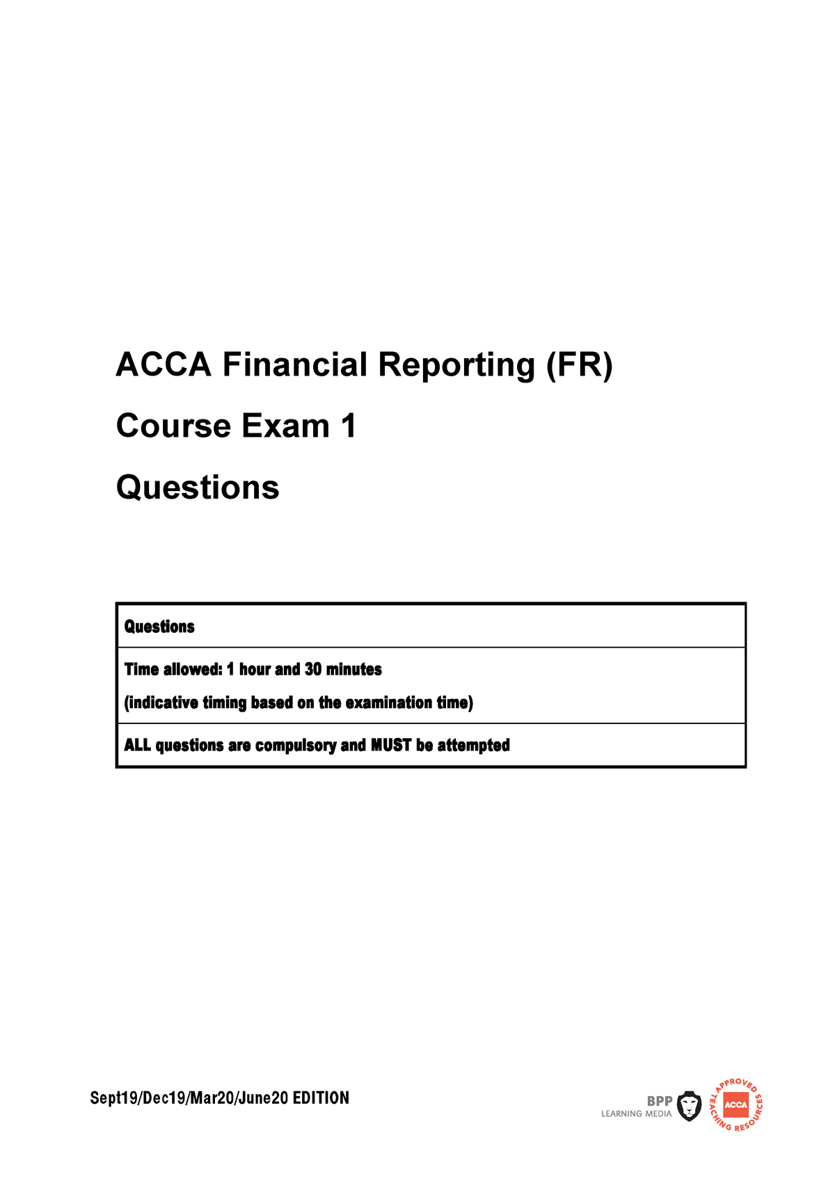 ACCA Financial Reporting (FR) Course Exam 1 Questions 2019 - Questions ...