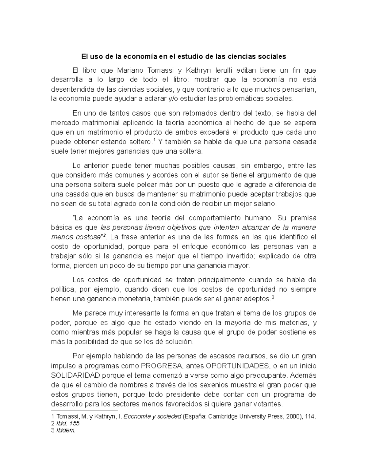 El uso de la economía en el estudio de las ciencias sociales - En uno de  tantos casos que son - StuDocu