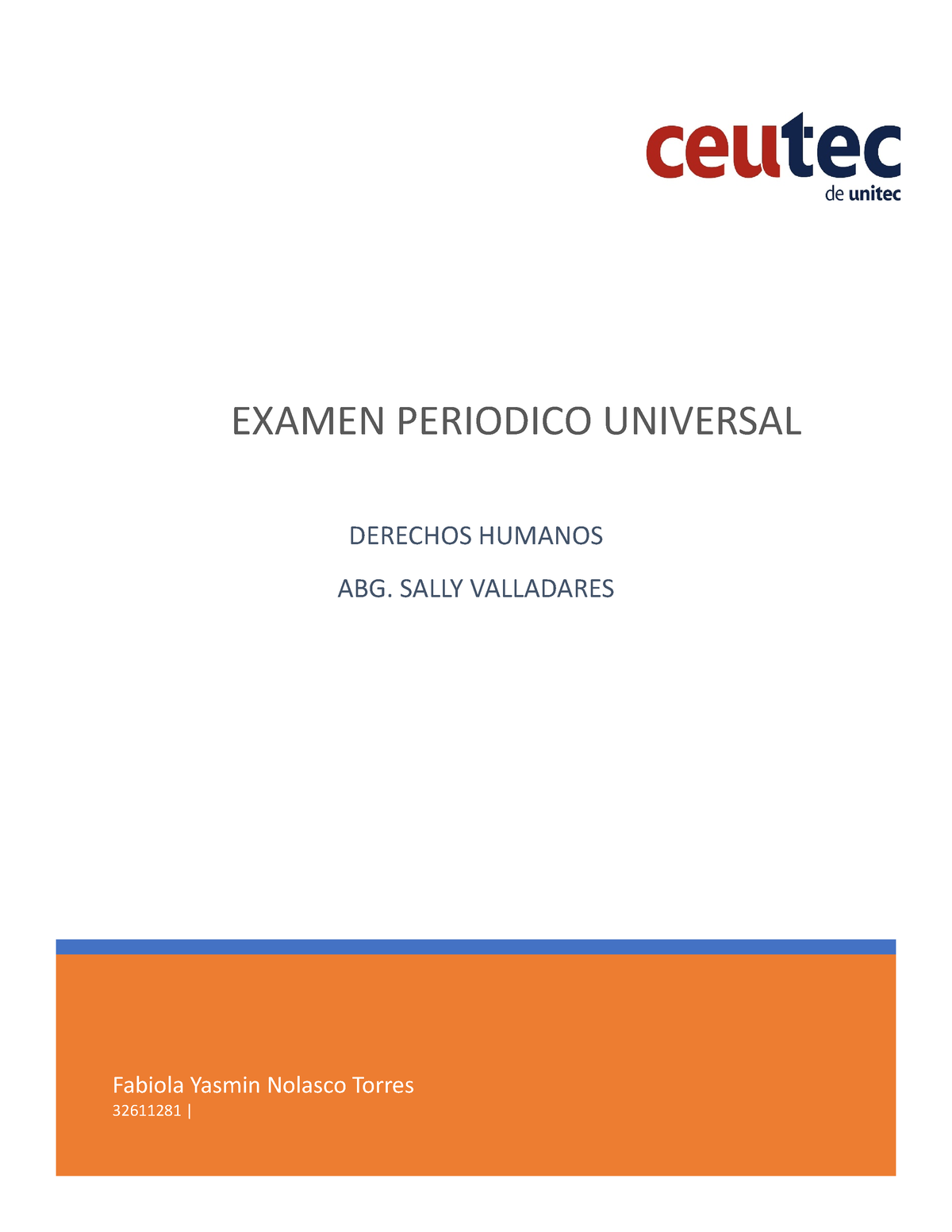 Examen Periodico Universal - Fabiola Yasmin Nolasco Torres 32611281 ...