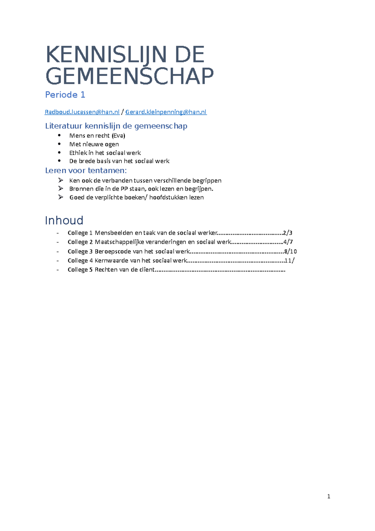 Kennislijn Periode 1, Les Aantekeningen - KENNISLIJN DE GEMEENSCHAP ...