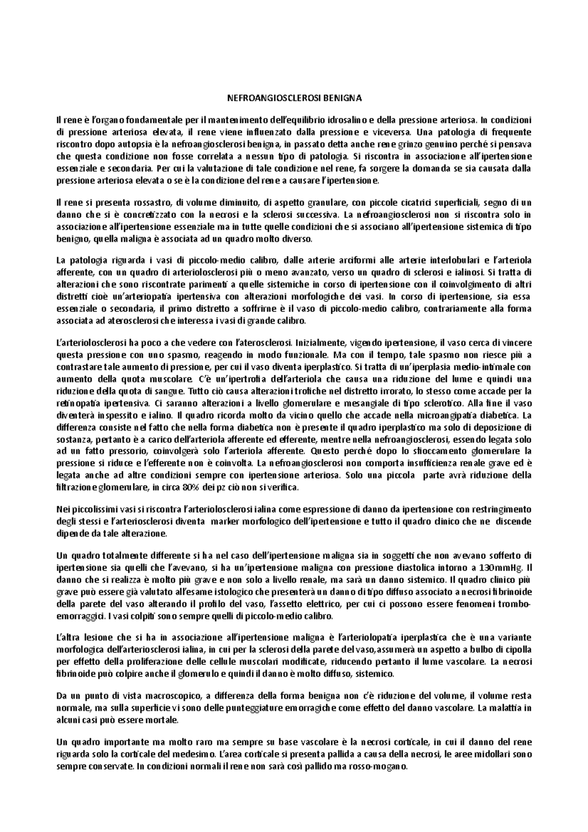 Nefroangiosclerosi Benigna NEFROANGIOSCLEROSI BENIGNA Il rene è l