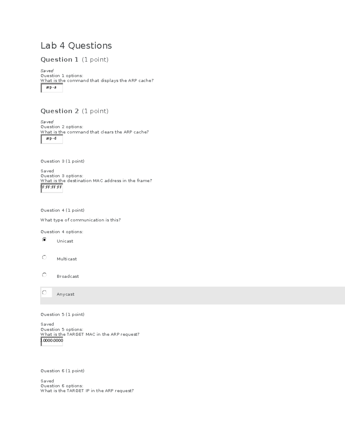 Lab 4 Questions 8182 Networking Fundamentals Lab 4 Questions Question 1 (1 point) Saved