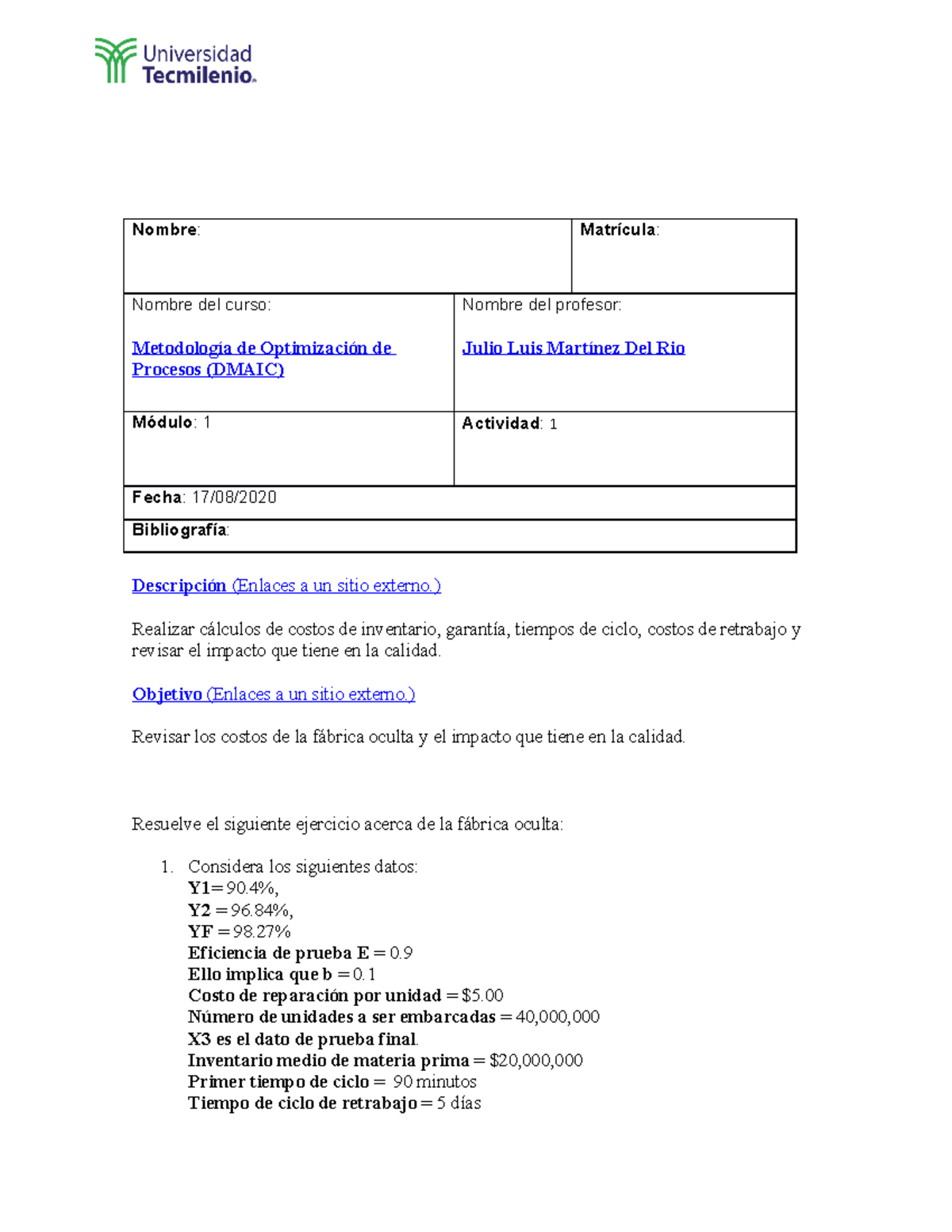 Actividad 1 Dmaic - Nombre : Matrícula : Nombre Del Curso: Metodología ...