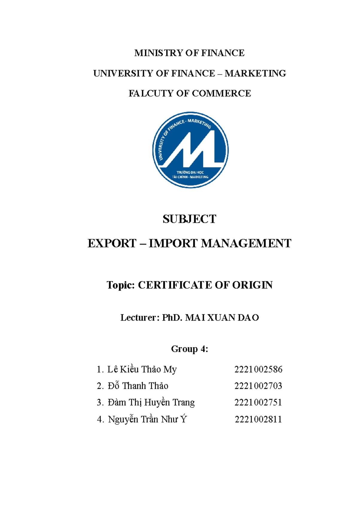 Group 4 - Certificate OF Origin - MINISTRY OF FINANCE UNIVERSITY OF ...