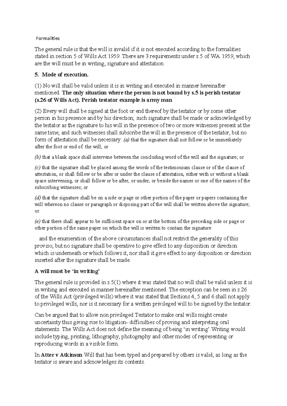 Succession mid terms - Formalities The general rule is that the will is ...