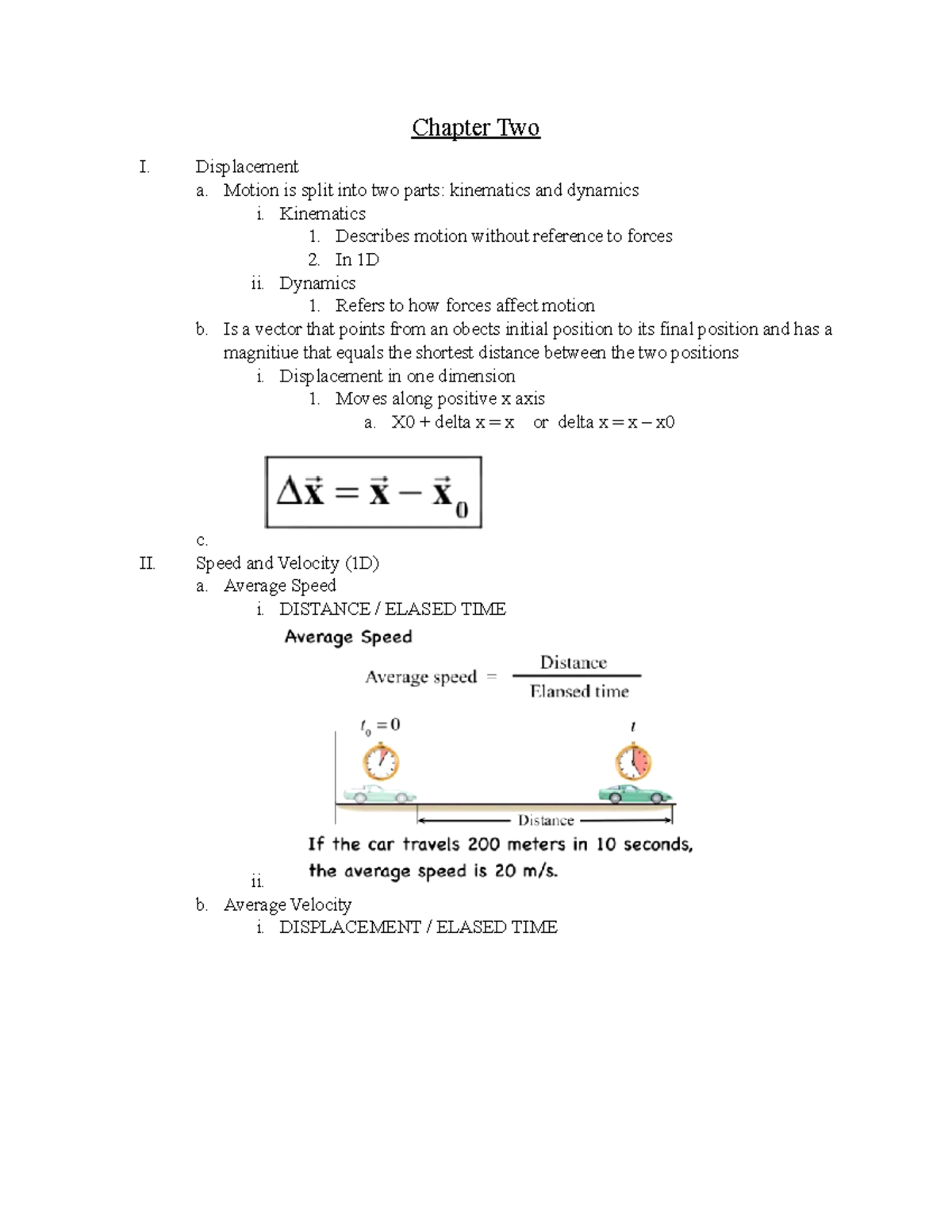 Chapter Two - NOTES - Chapter Two I. Displacement a. Motion is split ...