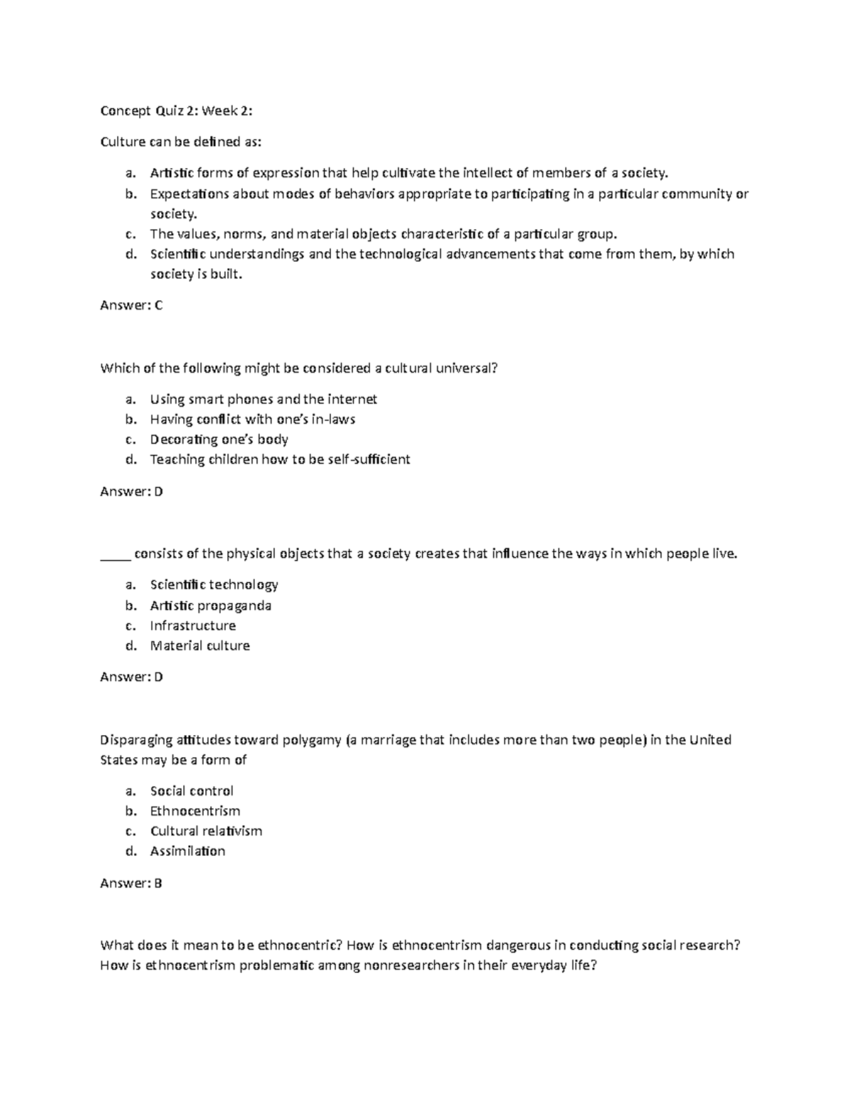 Chapter 3 Concept Quiz 1 Concept Quiz 2 Week 2 Culture can be