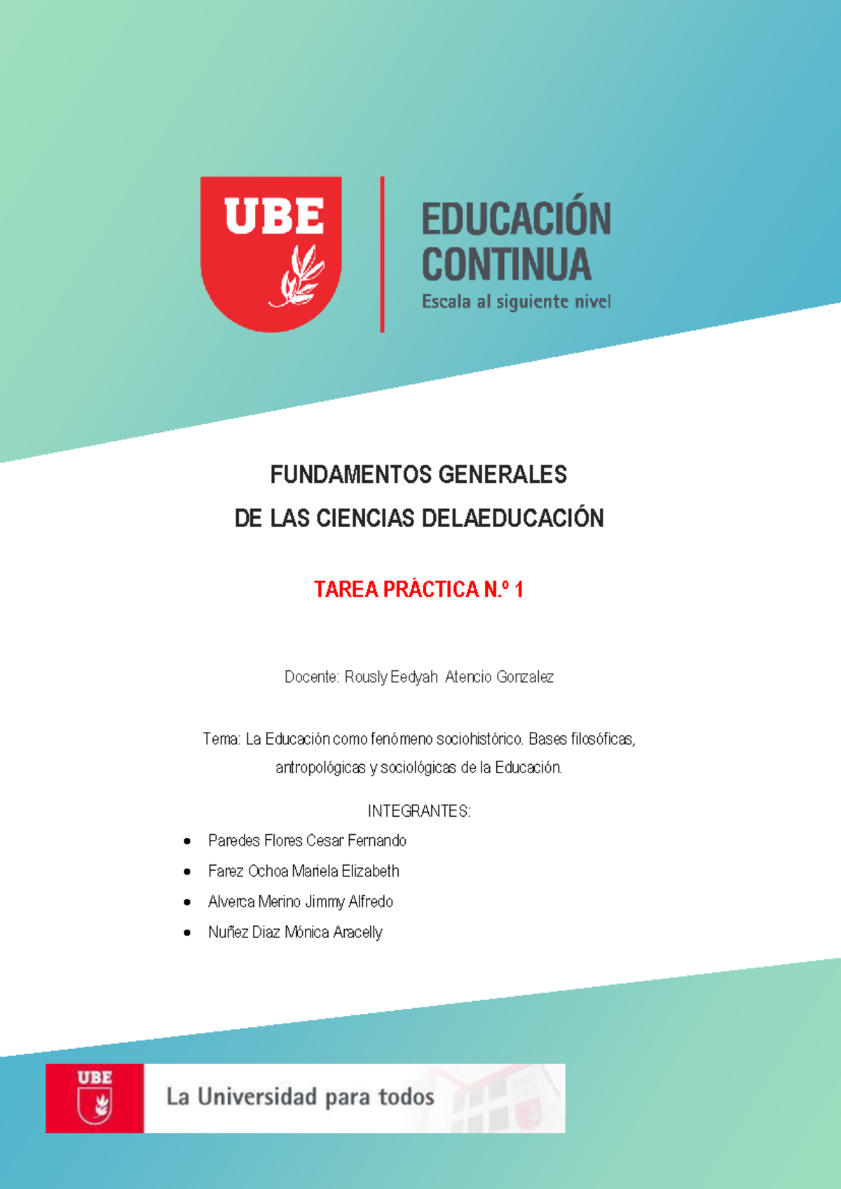 Tarea Practica 1 - FUNDAMENTOS GENERALES DE LAS CIENCIAS DELAEDUCACIÓN ...