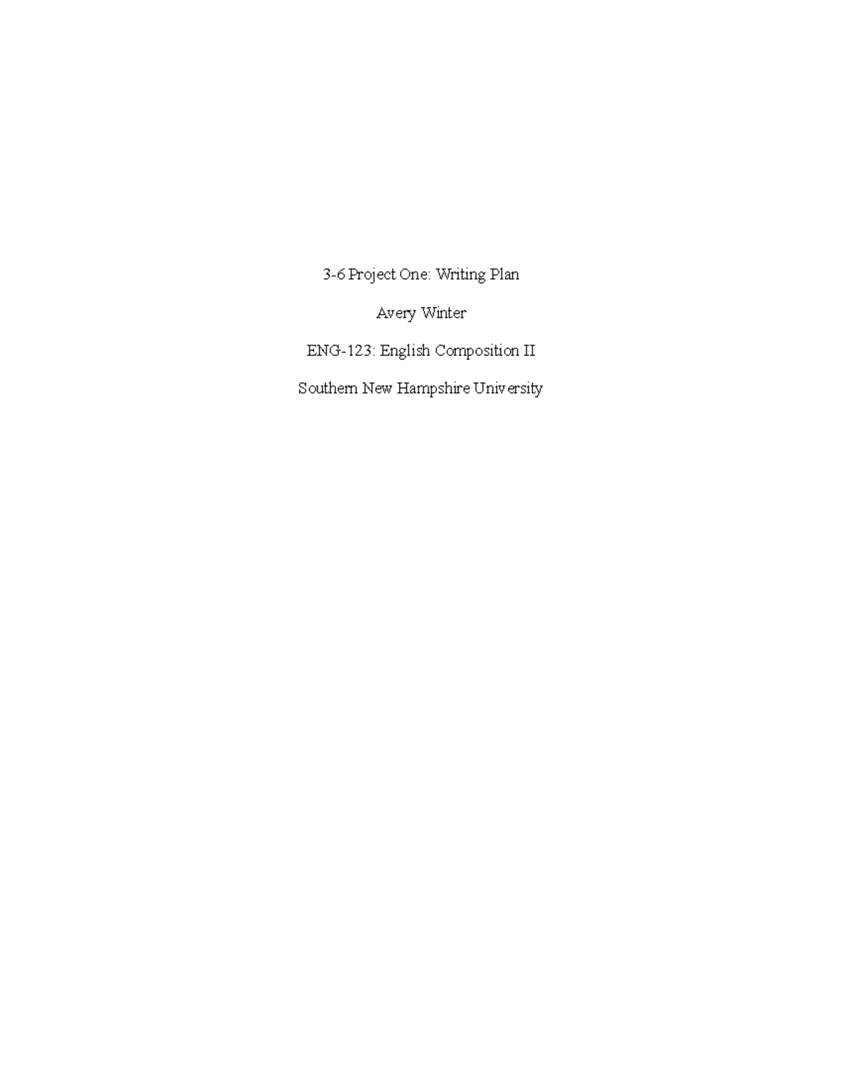 3-6 Project One - Writing Plan - 3-6 Project One: Writing Plan Avery ...