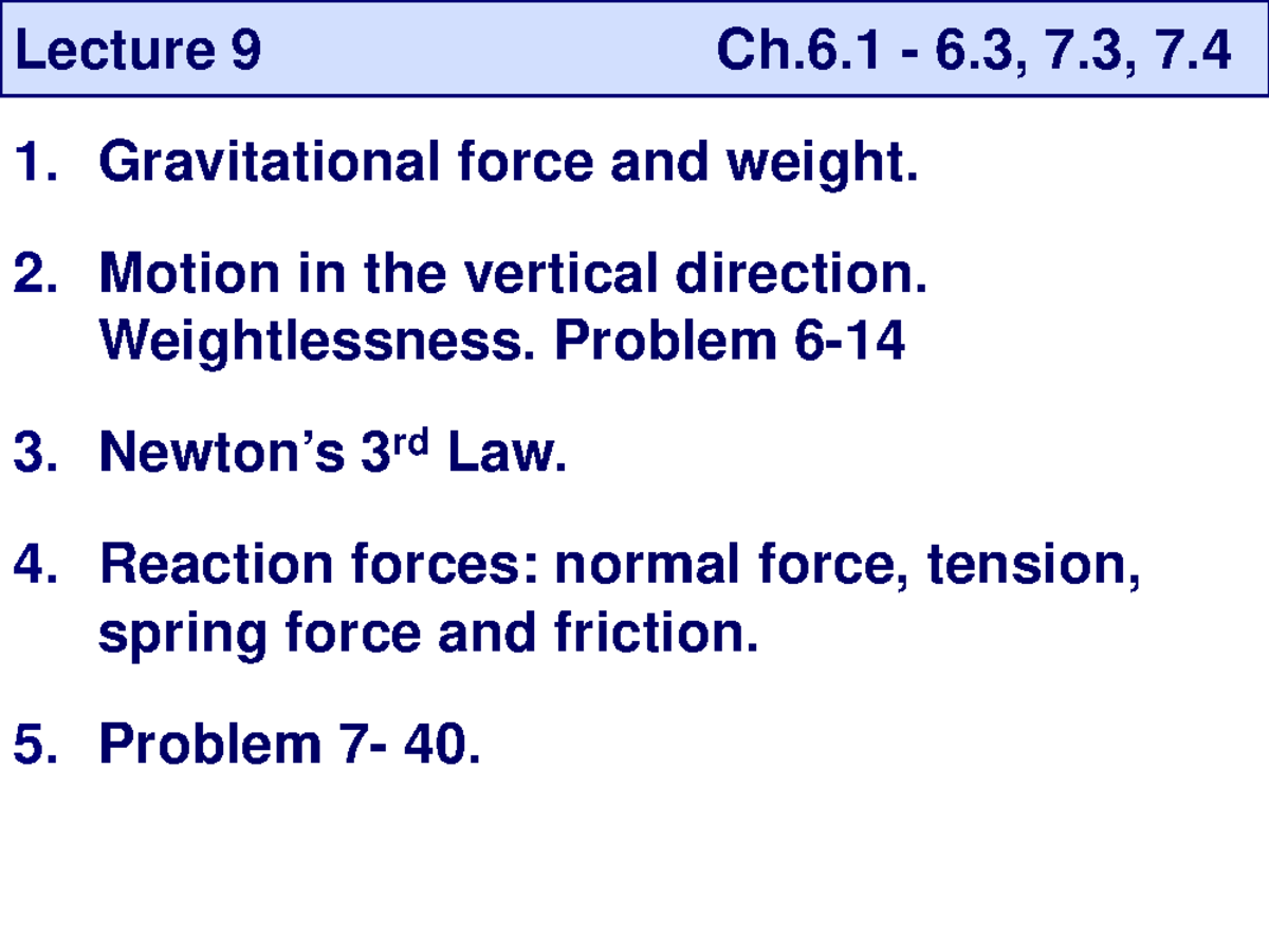 Introduction to Physics I - Lecture notes - 9. Lecture 9 - Lecture 9 Ch ...