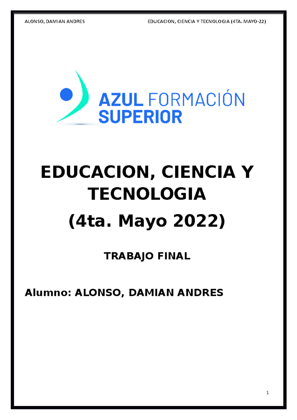 TP Final Educacion ciencia y tecnologia - EDUCACION, CIENCIA Y ...