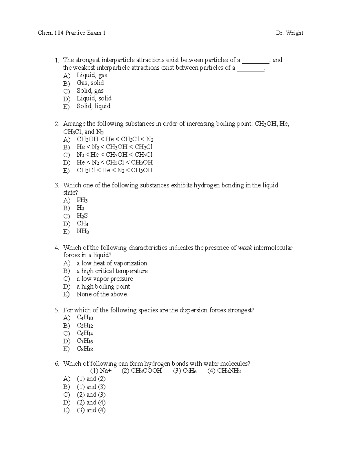 Chem104 Practice Exam 1 - Chem 104 Practice Exam 1 Dr. Wright 1. The ...
