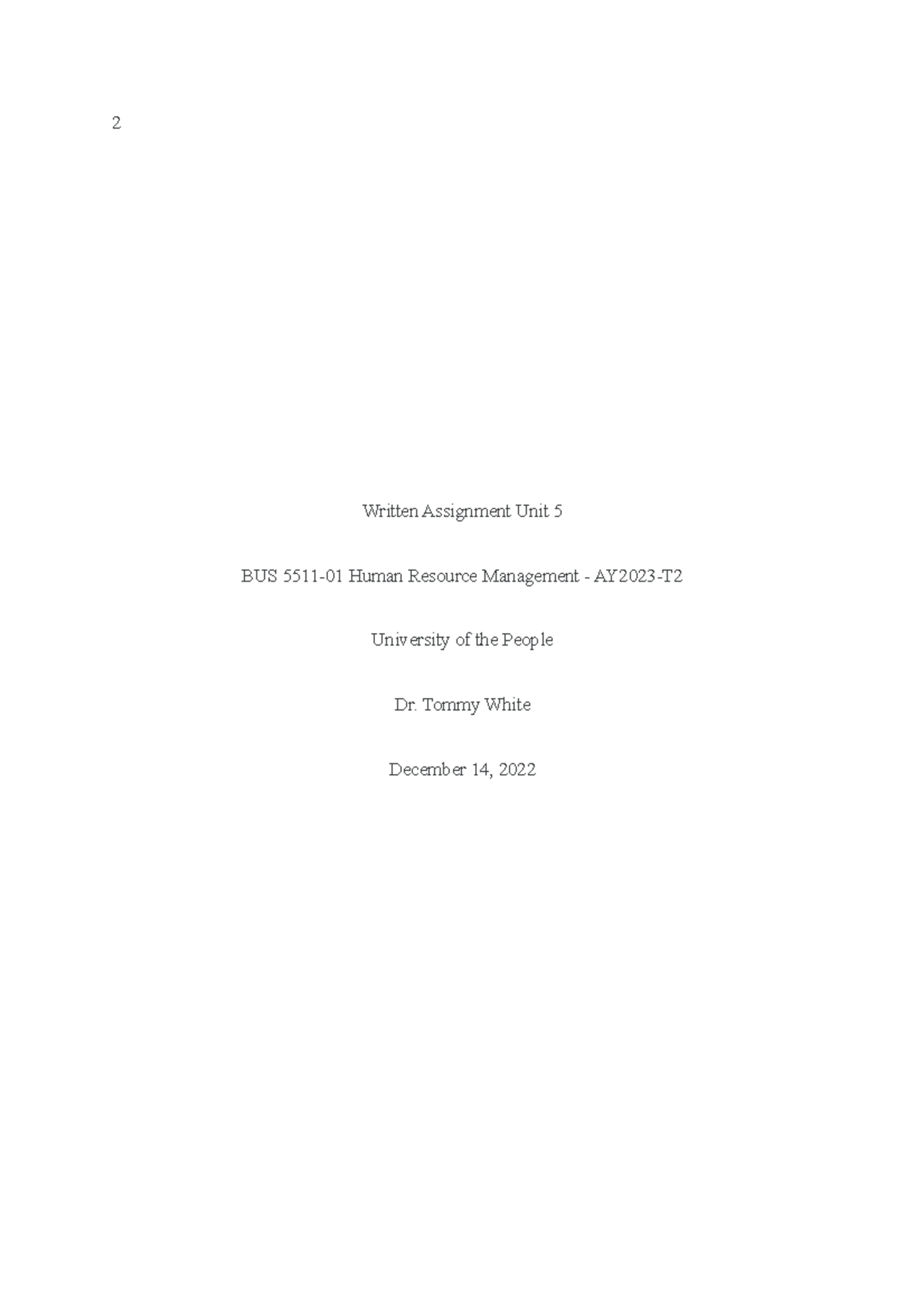 Written Assignment Unit 5 141222 - 2 Written Assignment Unit 5 BUS 5511 ...