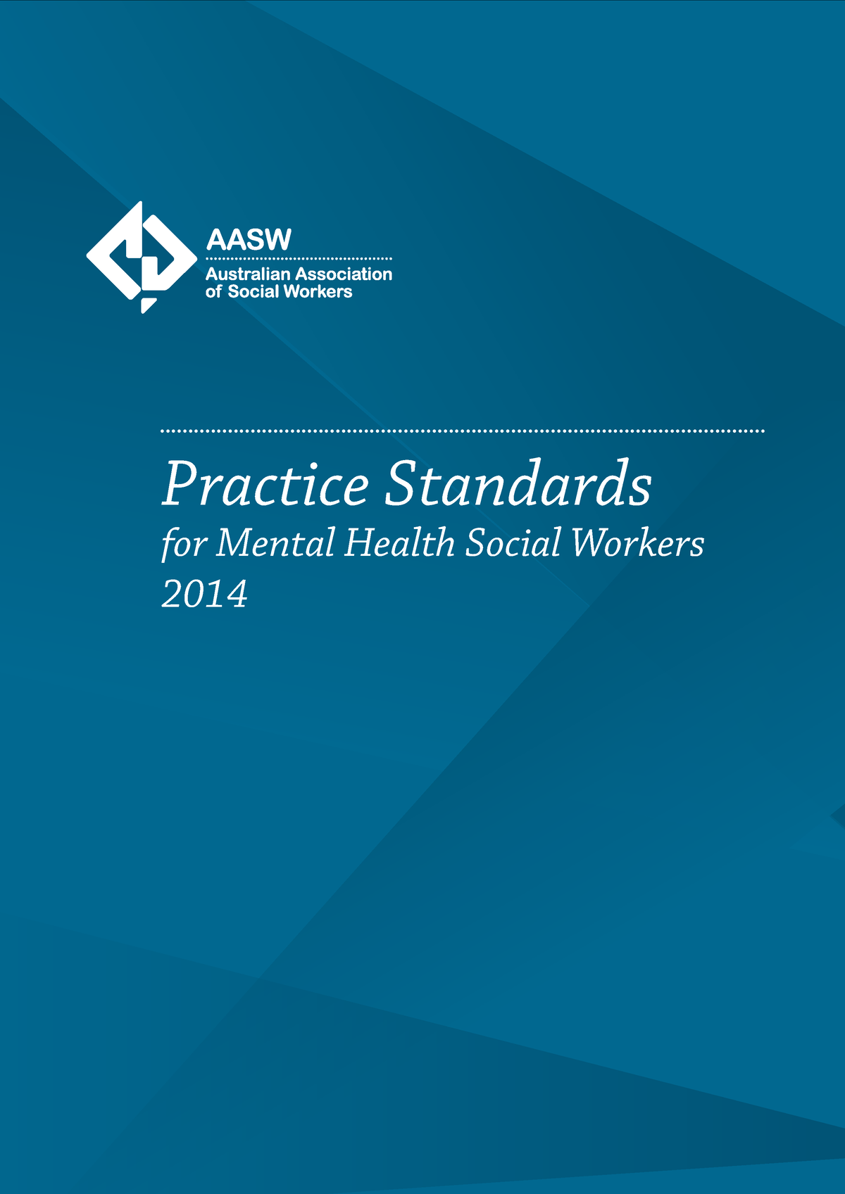 AASW Practice Standards For Mental Health Social Workers 2014 