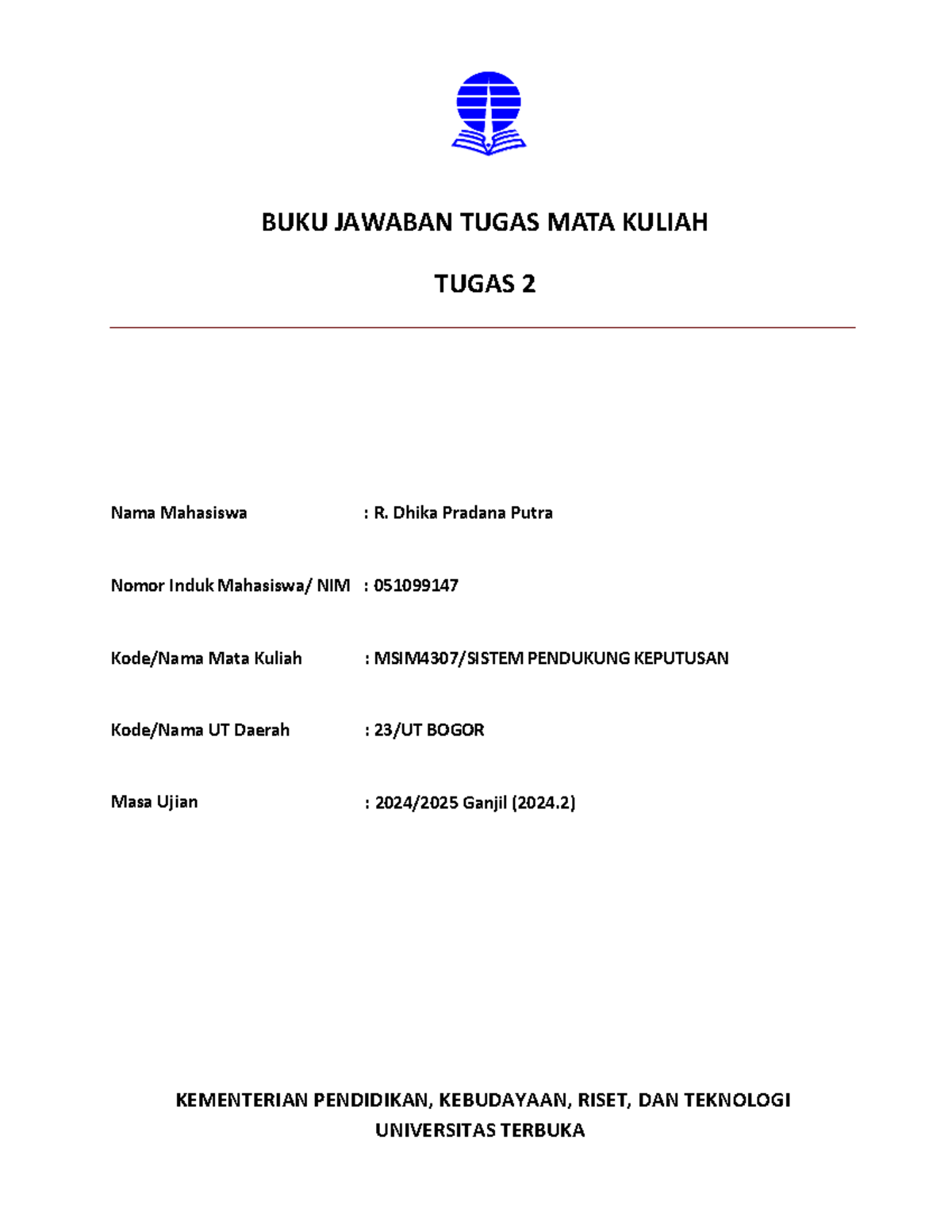 Bjt Umum Tmk2 MSIM4307 - My Assignment - Sistem Pendukung Keputusan ...