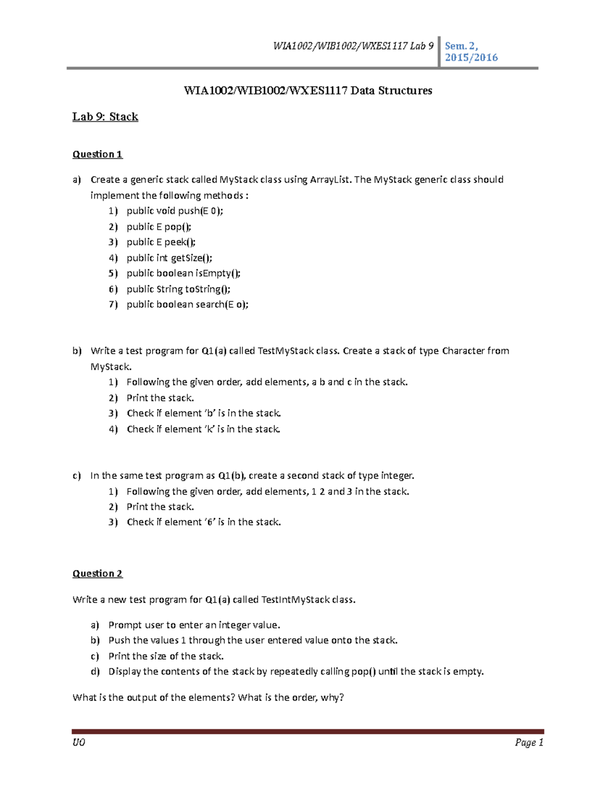 Lab 9 - Stack (Q) - WIA1002/WIB1002/WXES1117 Lab 9 Sem. 2, 2015/2016 ...