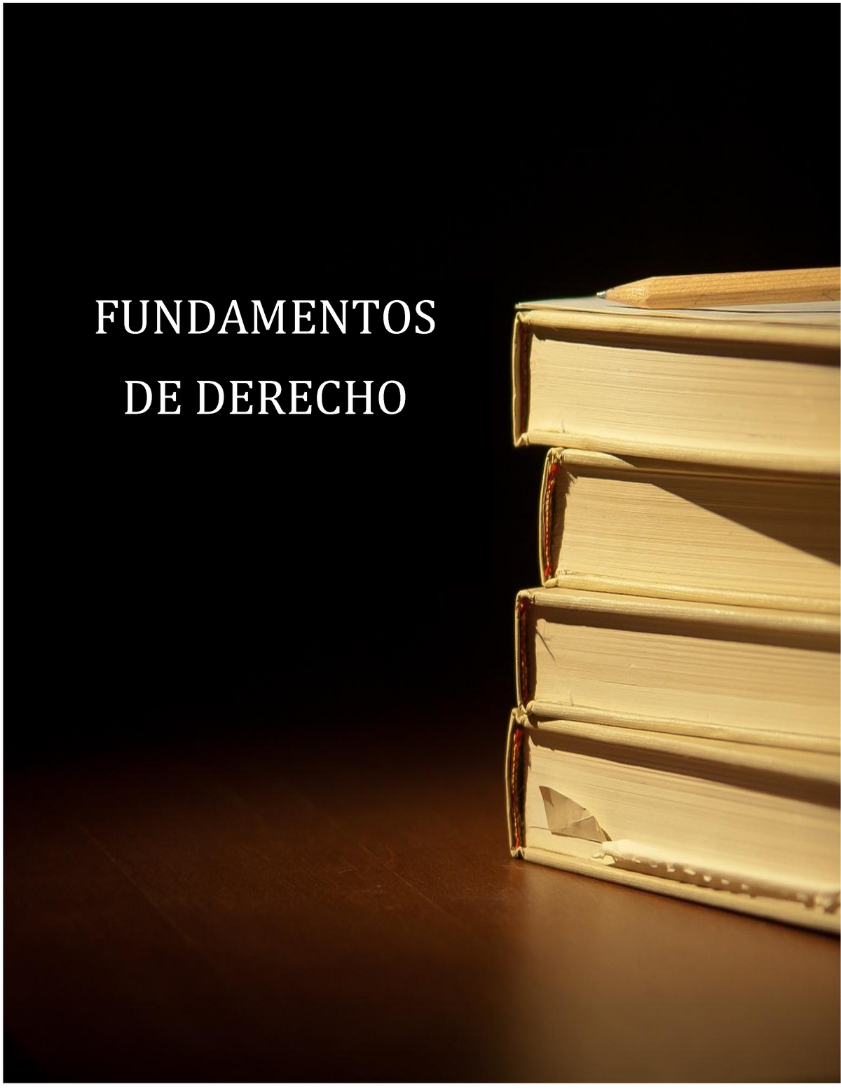 Fundamentos De Derecho - FUNDAMENTOS DE DERECHO 1 UNIVERSIDAD AUTONOMA ...