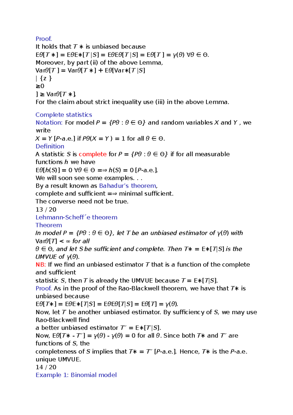 Complete statistics - Proof. It holds that T ∗ is unbiased because Eθ[T ...