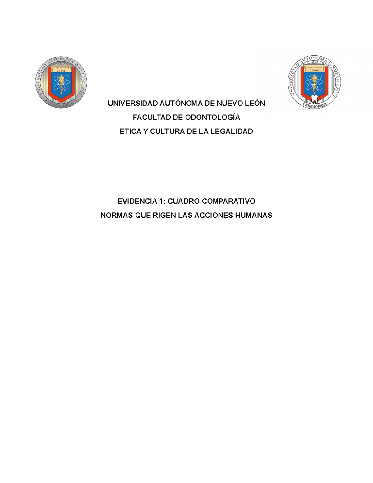 Ev 1 etica - ensayo - UNIVERSIDAD AUTÓNOMA DE NUEVO LEÓN FACULTAD DE ...